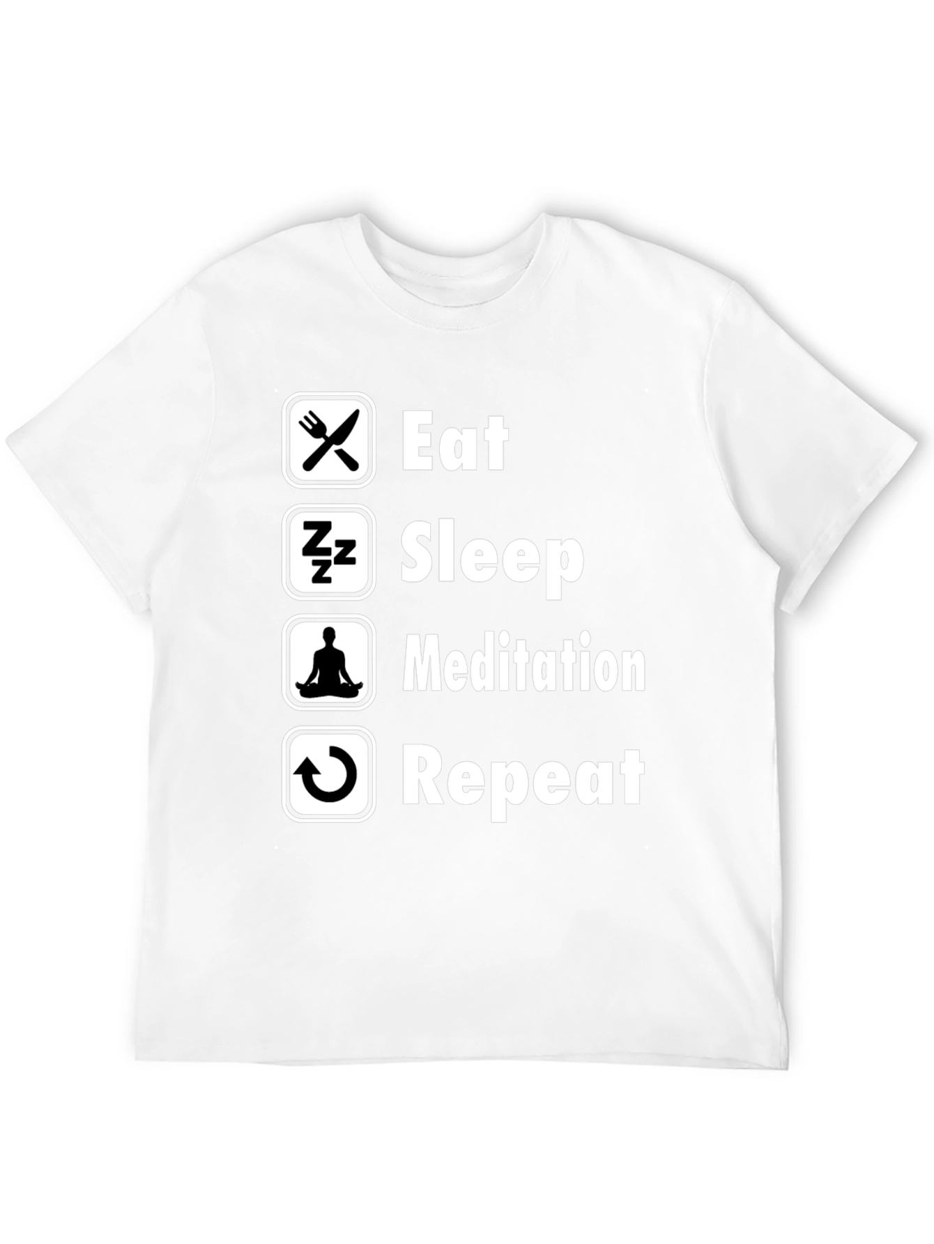 Eat Sleep Meditation Repeat Graphic Tee