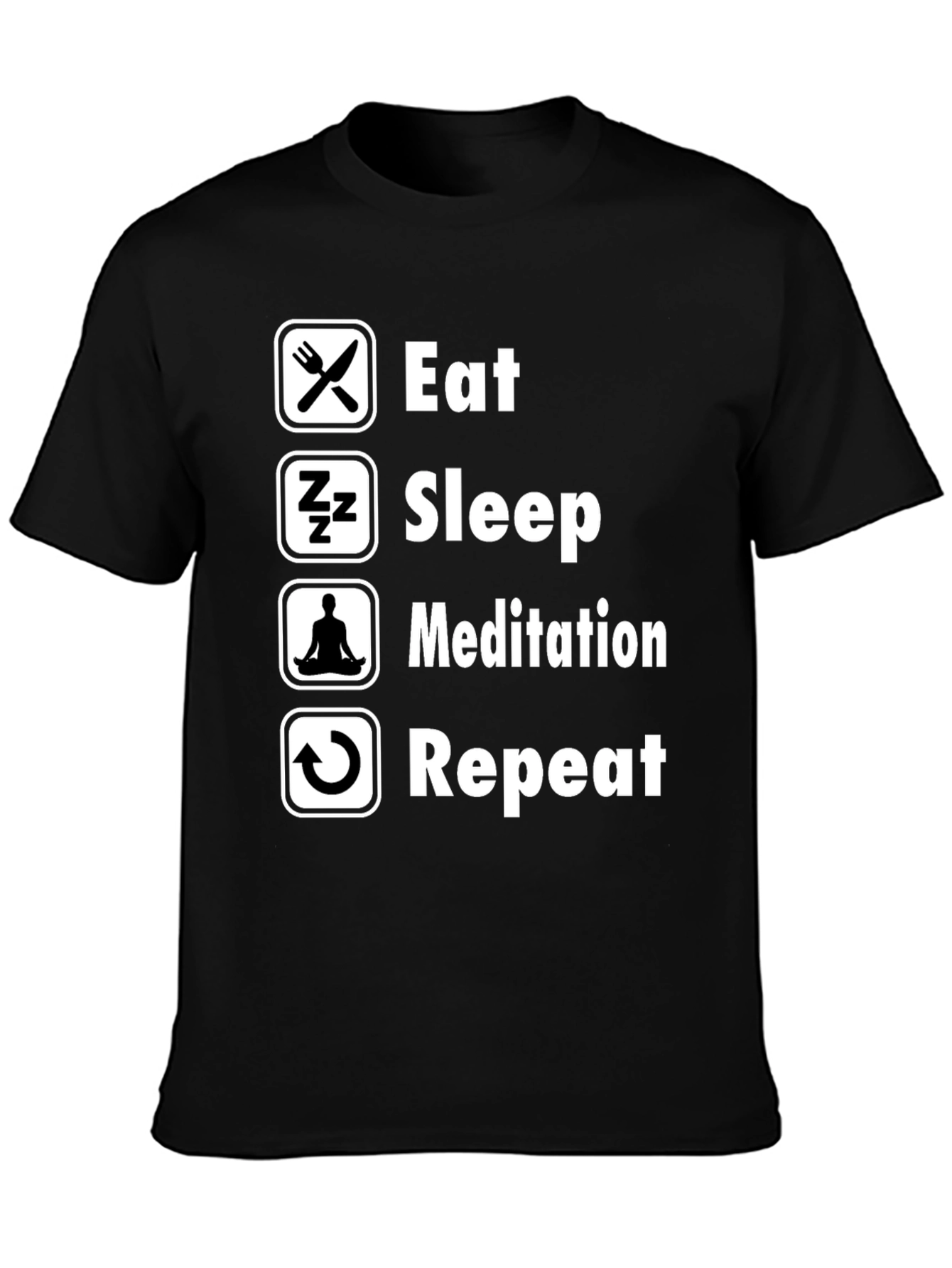 Eat Sleep Meditation Repeat Graphic Tee