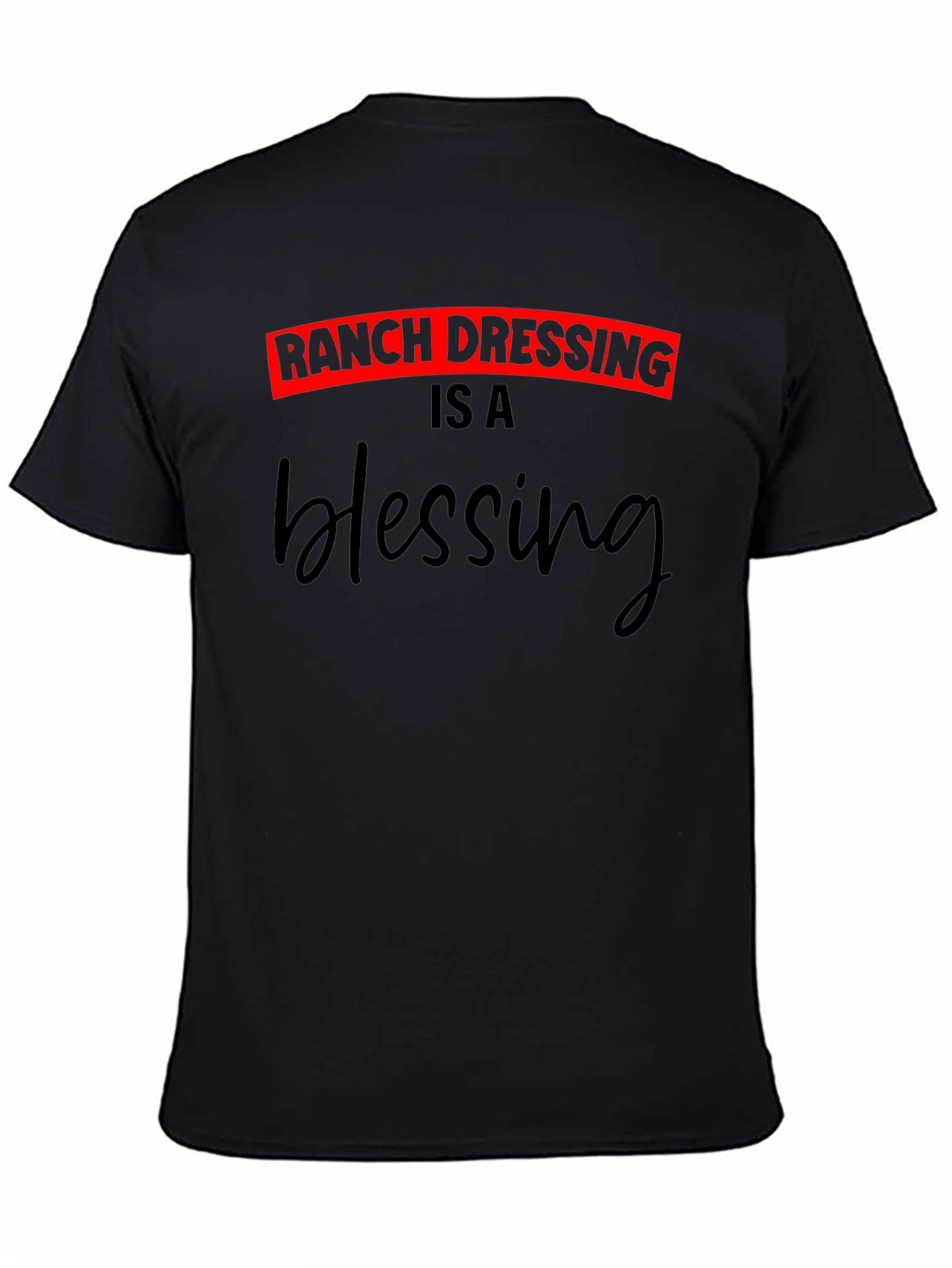Ranch Dressing is a Blessing Graphic Tee