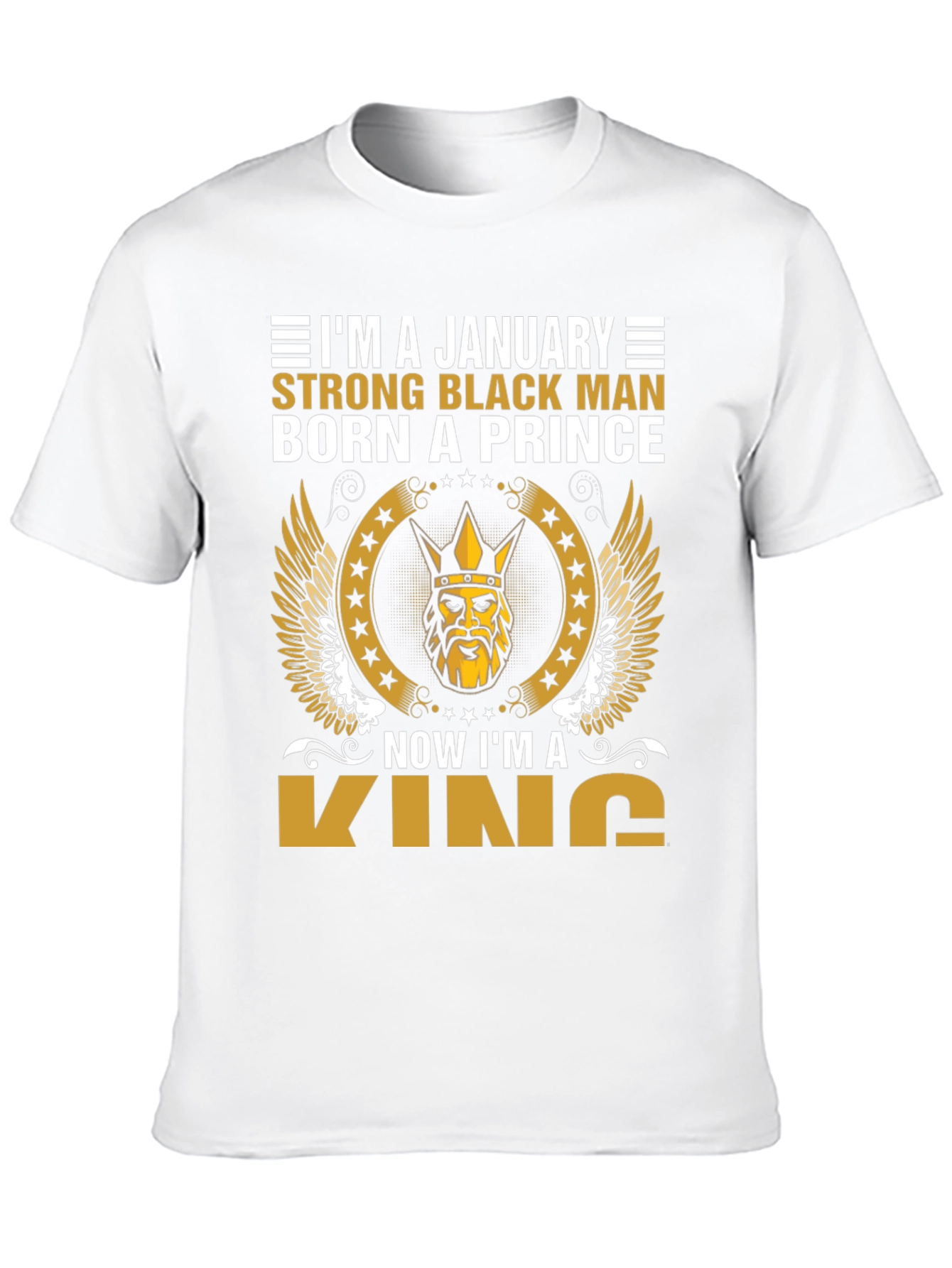 January Born Black Prince Now King Graphic Tee