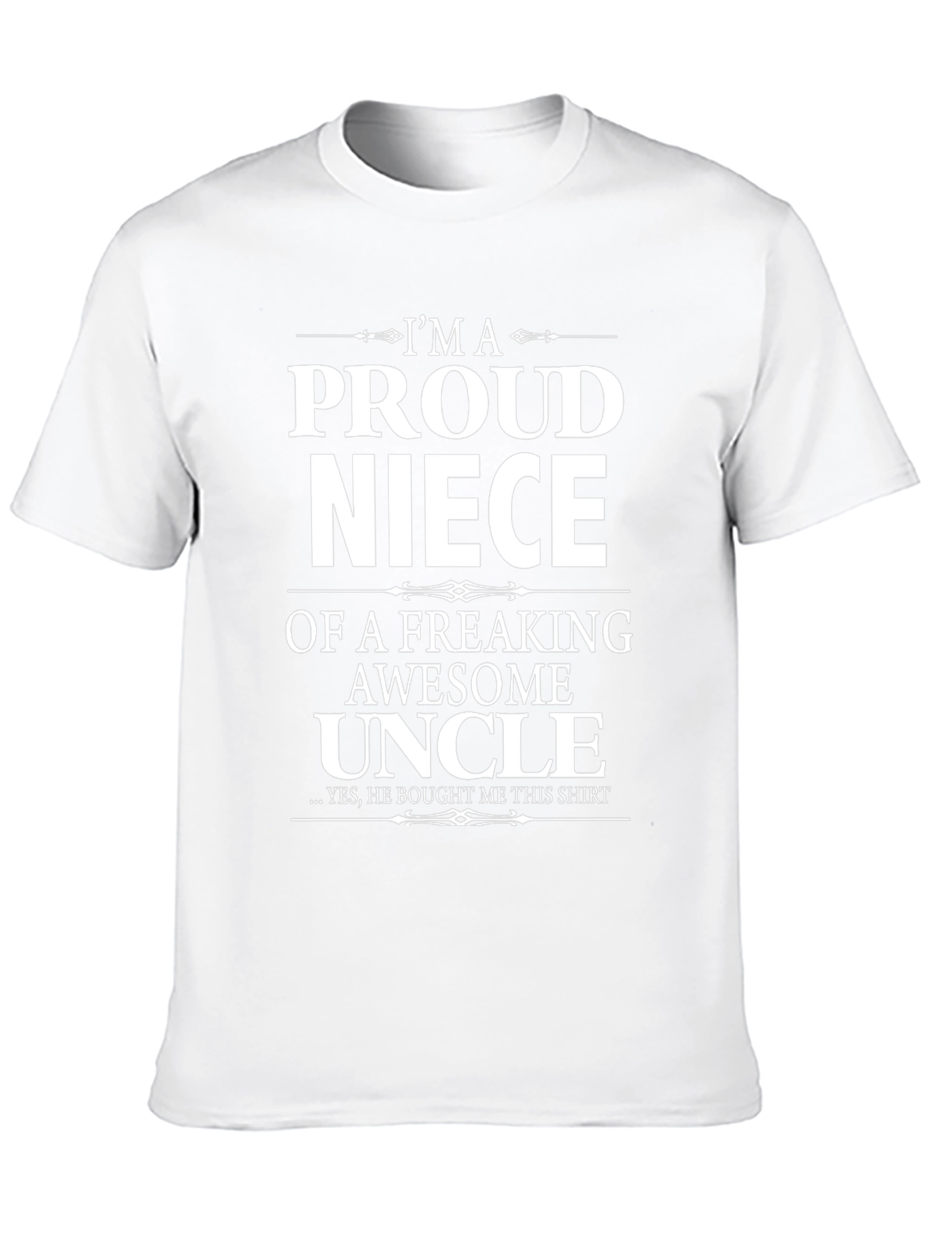 Proud Niece Graphic T-Shirt - Awesome Uncle Gift