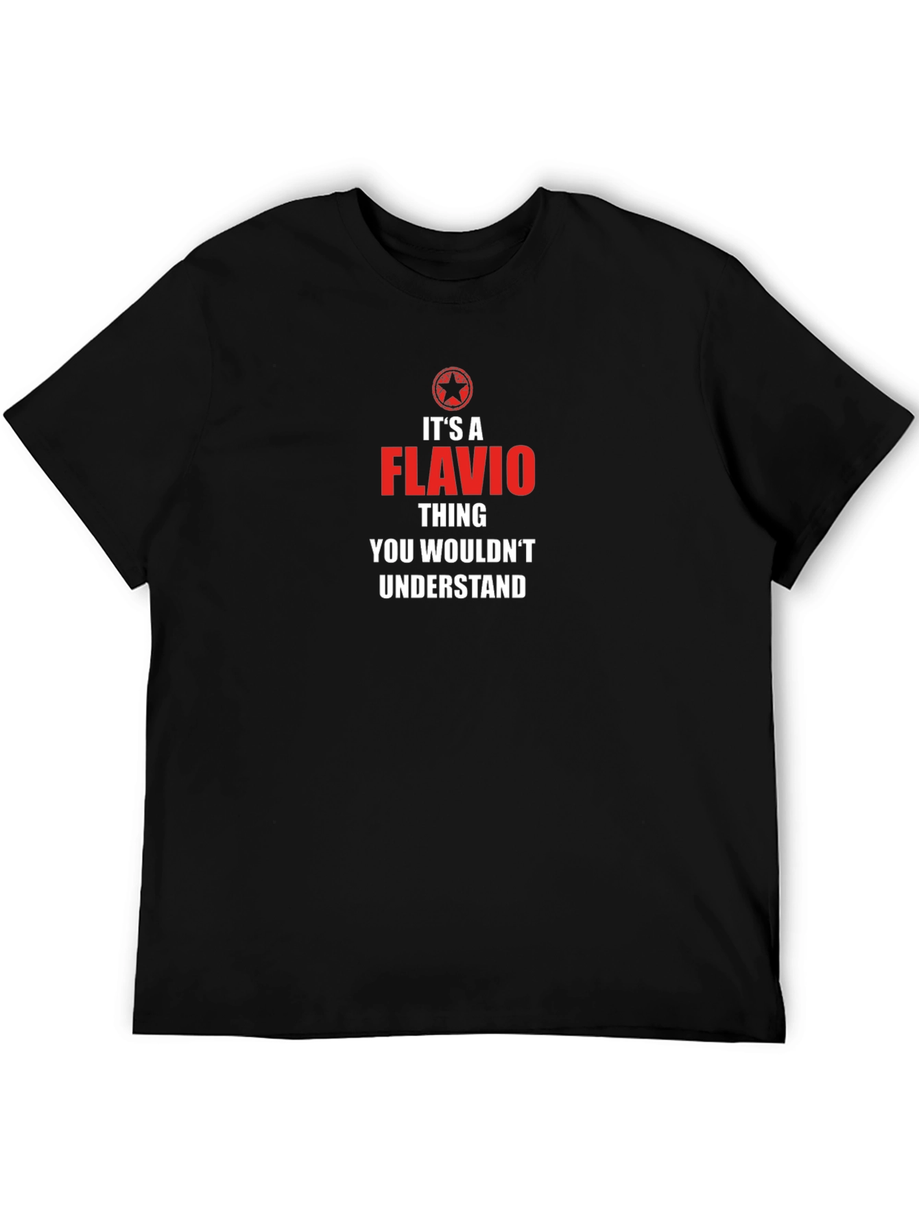 Its A Flavio Thing T-Shirt - Funny Personalized Gift