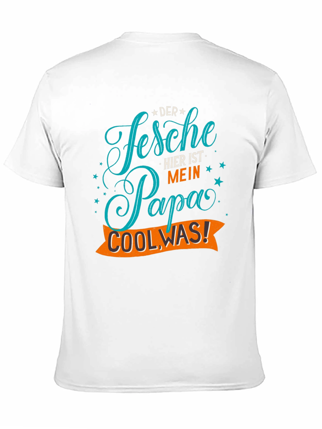 Der Fesche Papa Cool Was! Mens T-Shirt