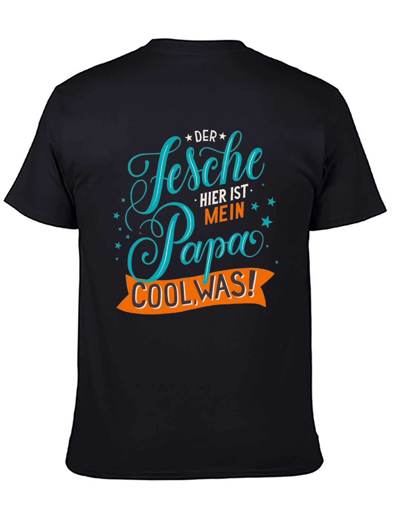 Der Fesche Papa Cool Was! Mens T-Shirt