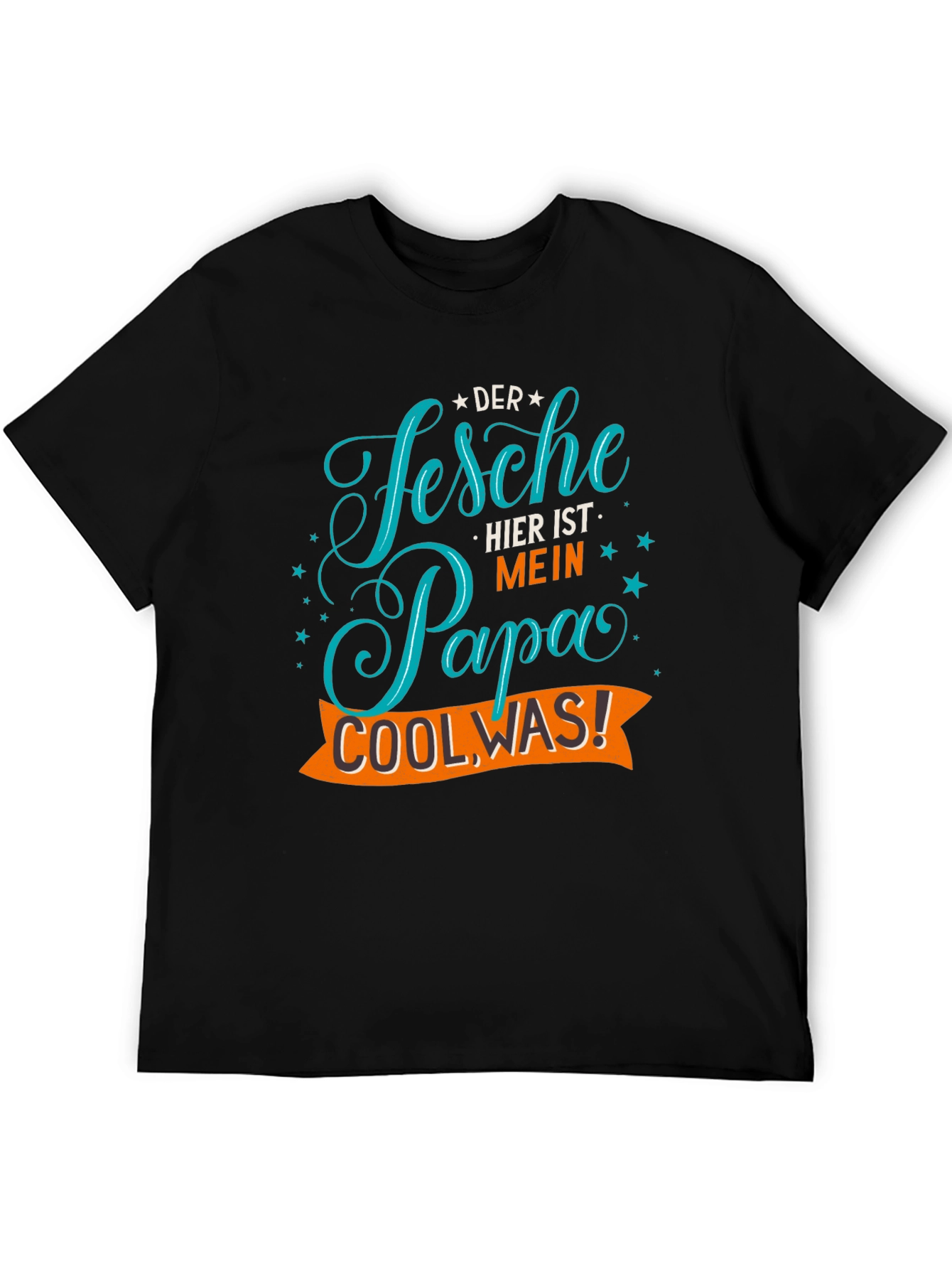 Der Fesche Papa Cool Was! Mens T-Shirt