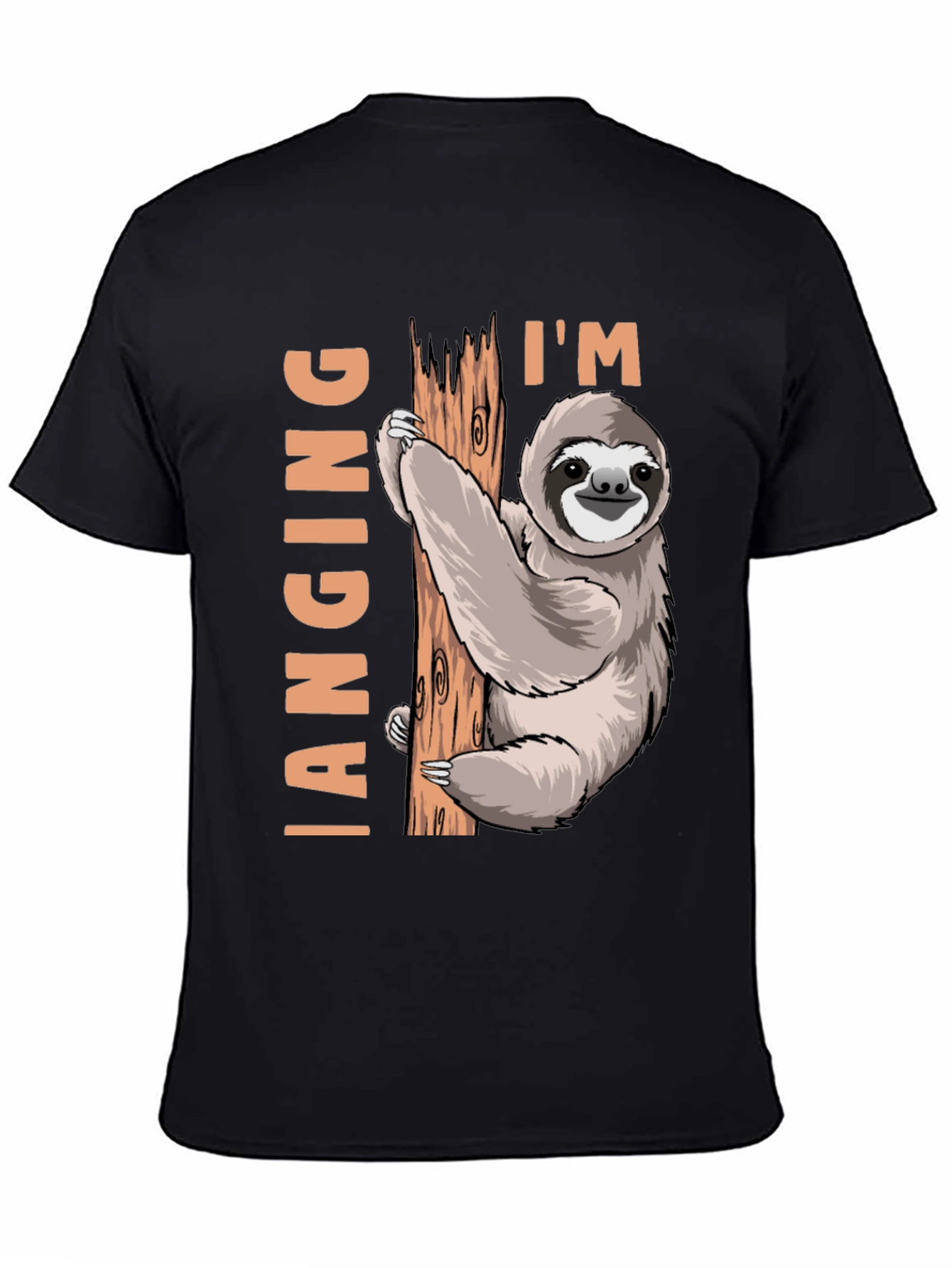 Im Hanging Sloth T-Shirt: Funny Sloth Design