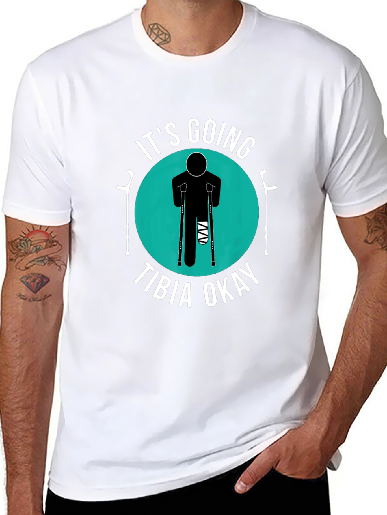 Its Going Tibia Okay Funny Broken Leg T-Shirt