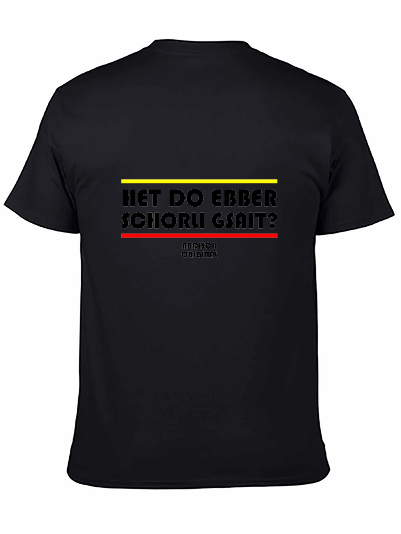 Het Do Ebber Schorle Gsait? T-Shirt