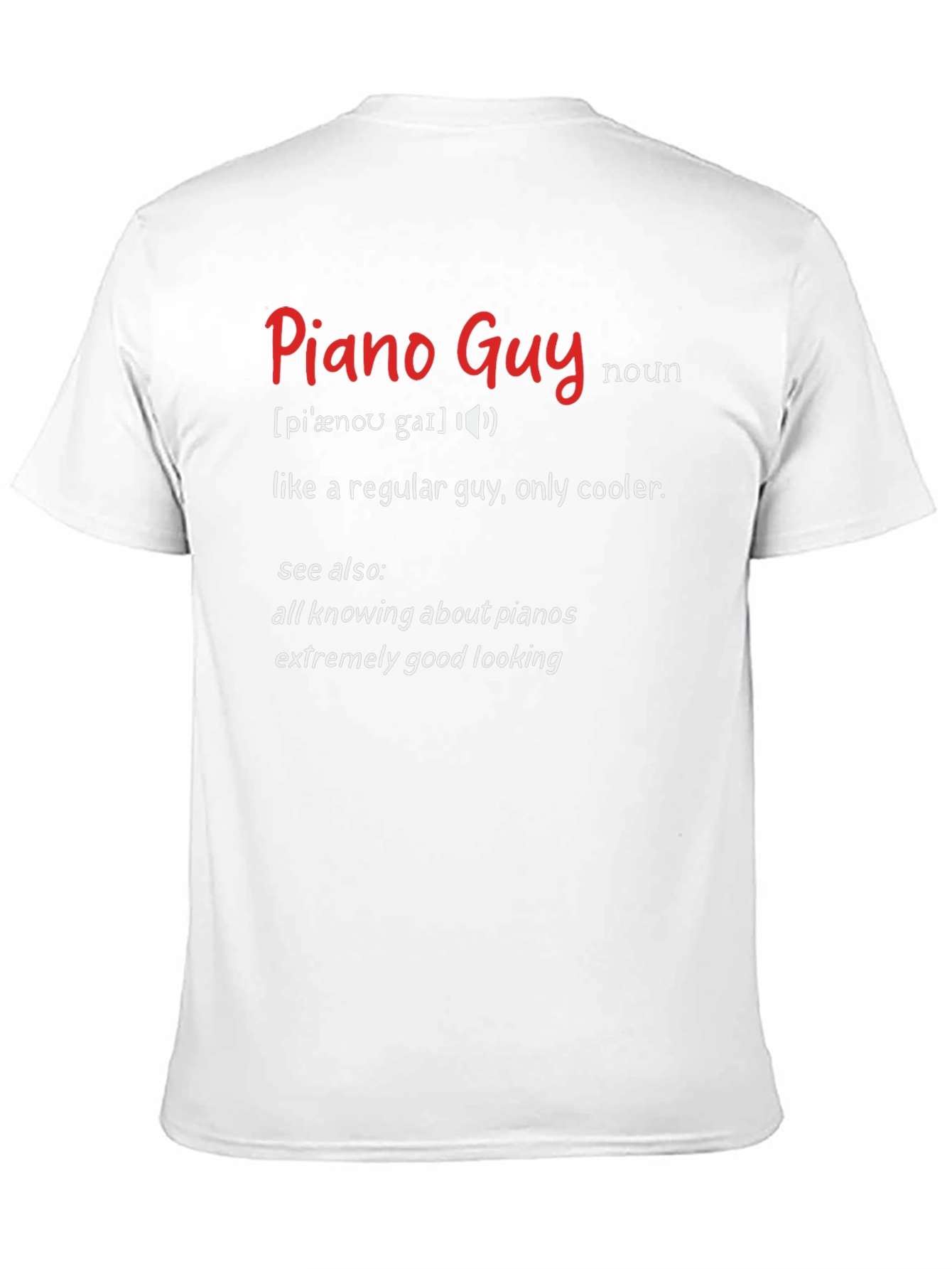 Piano Guy Definition T-Shirt - Cool Music Lover Tee