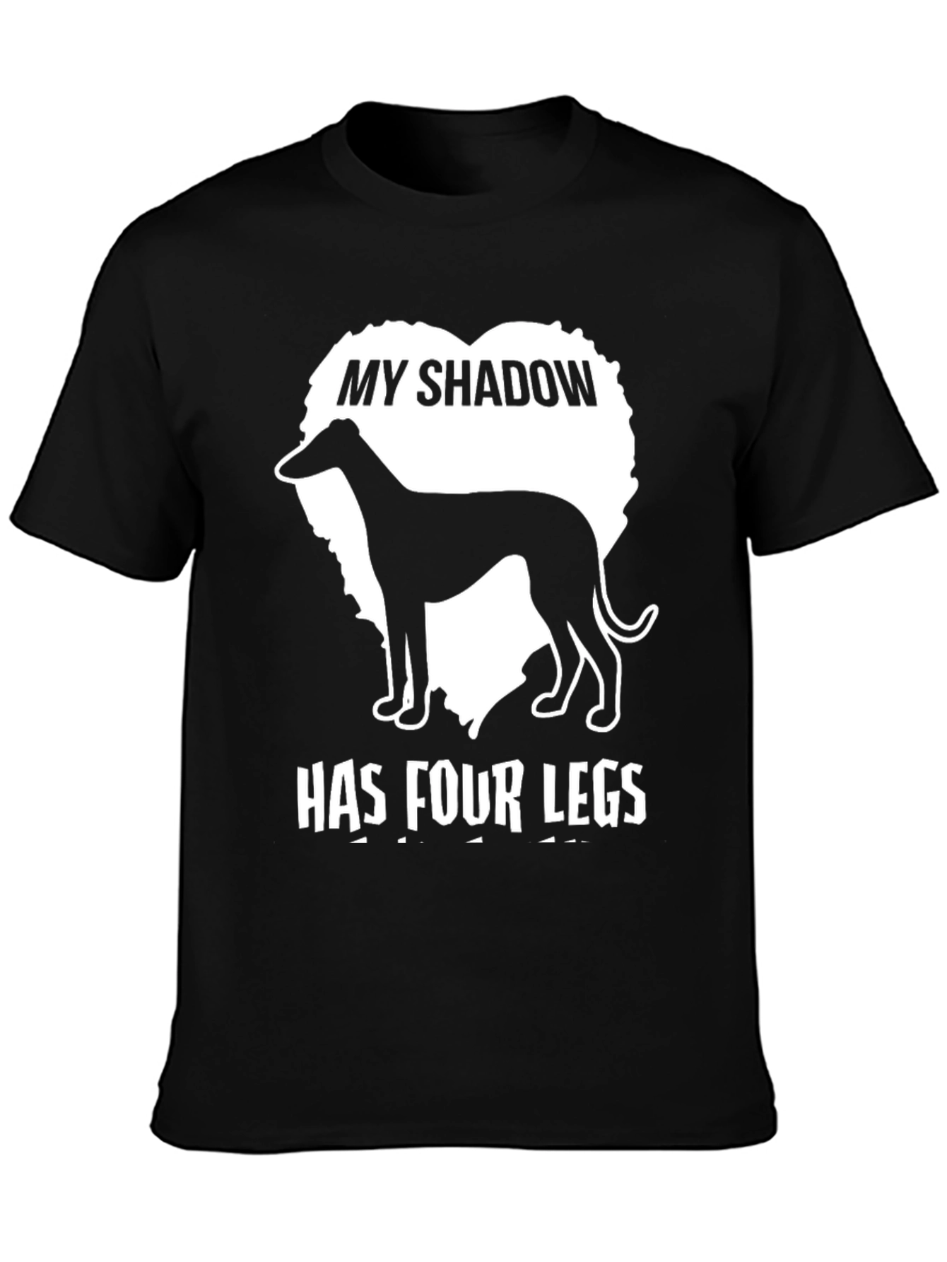 My Shadow Has Four Legs Dog T-Shirt