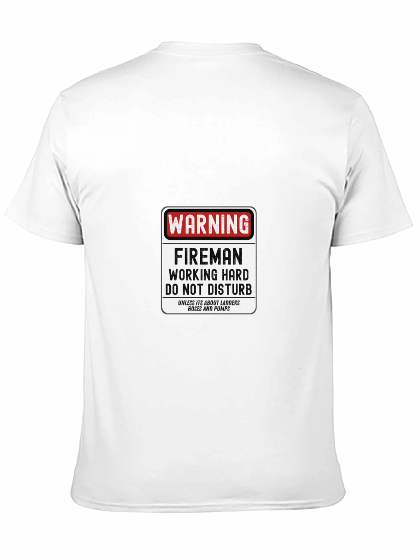 Fireman Working Hard T-Shirt