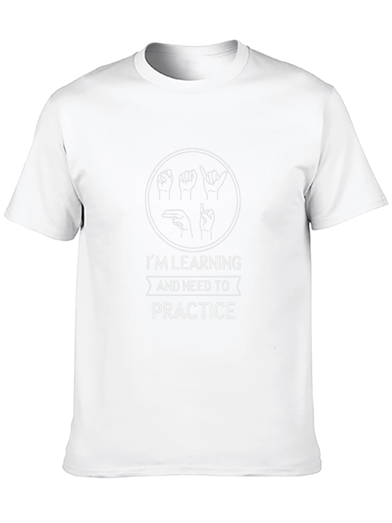Im Learning Sign Language T-Shirt