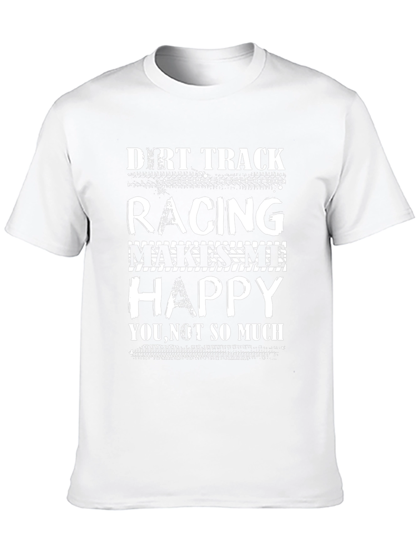 Dirt Track Racing Makes Me Happy T-Shirt