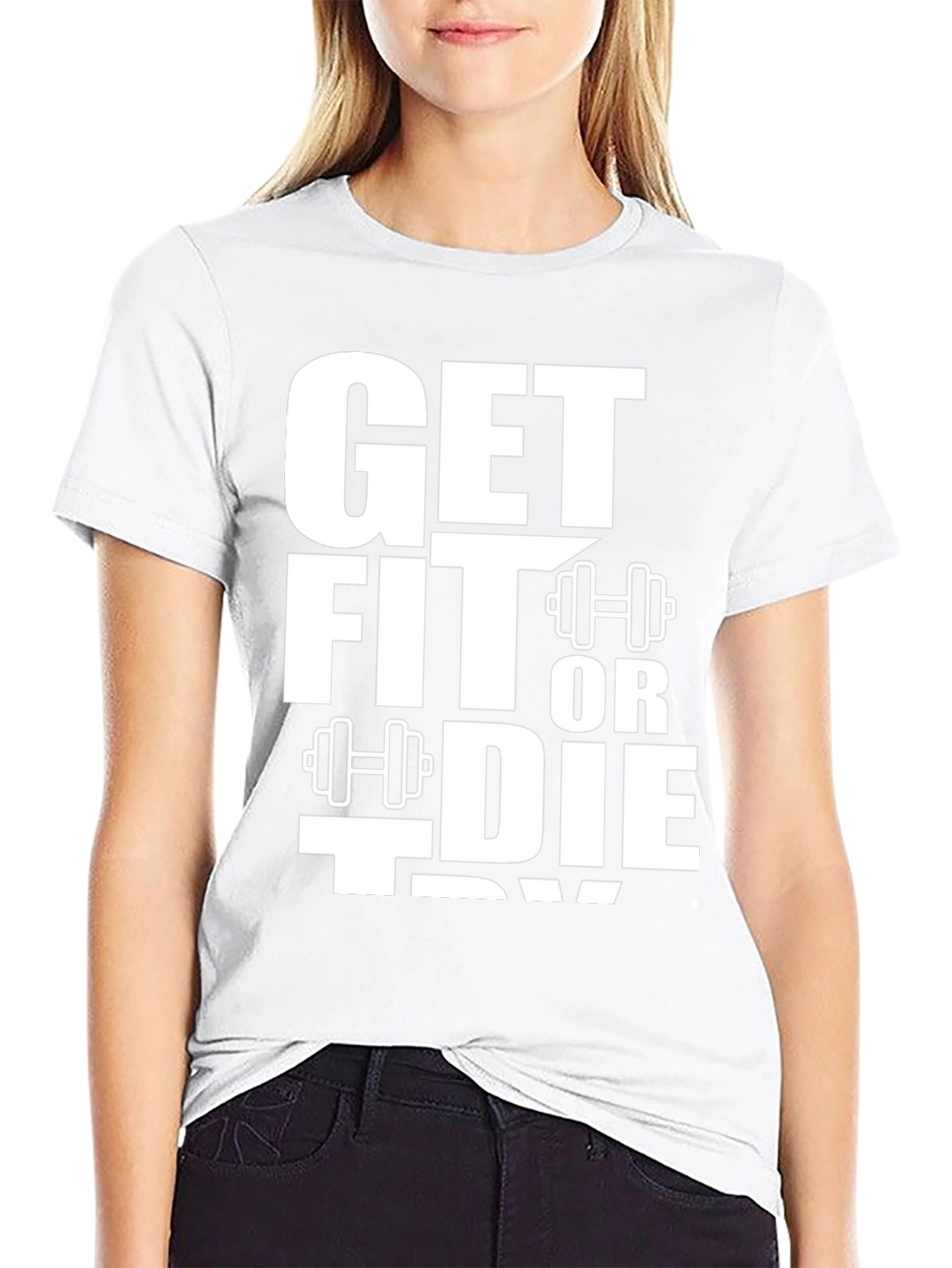 Get Fit Or Die Trying Graphic Tee