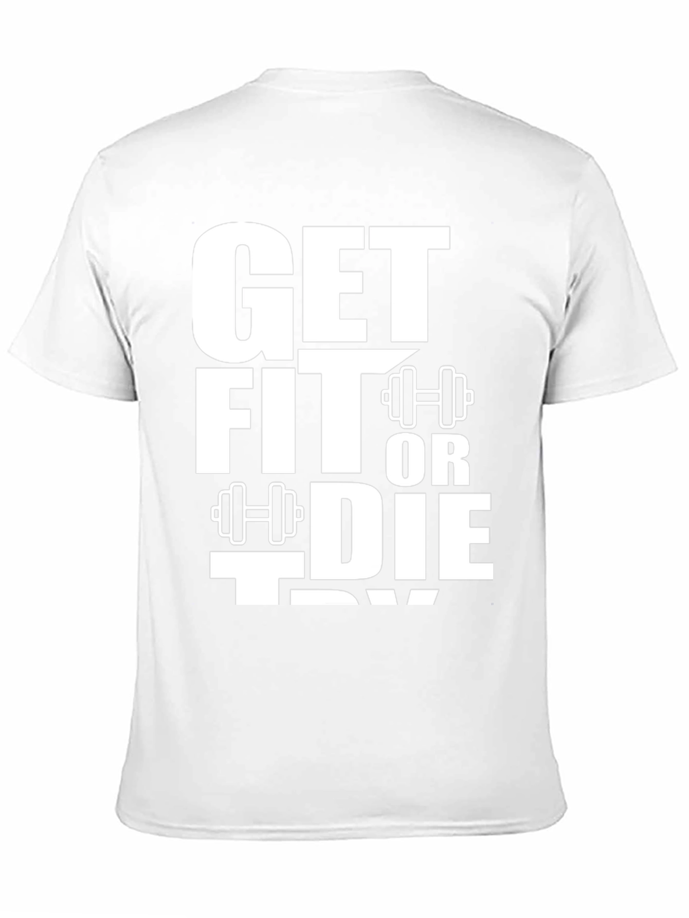 Get Fit Or Die Trying Graphic Tee