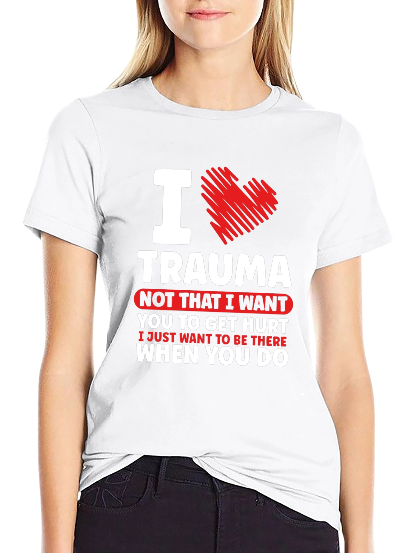 I Love Trauma T-Shirt - Emergency Responder Tee
