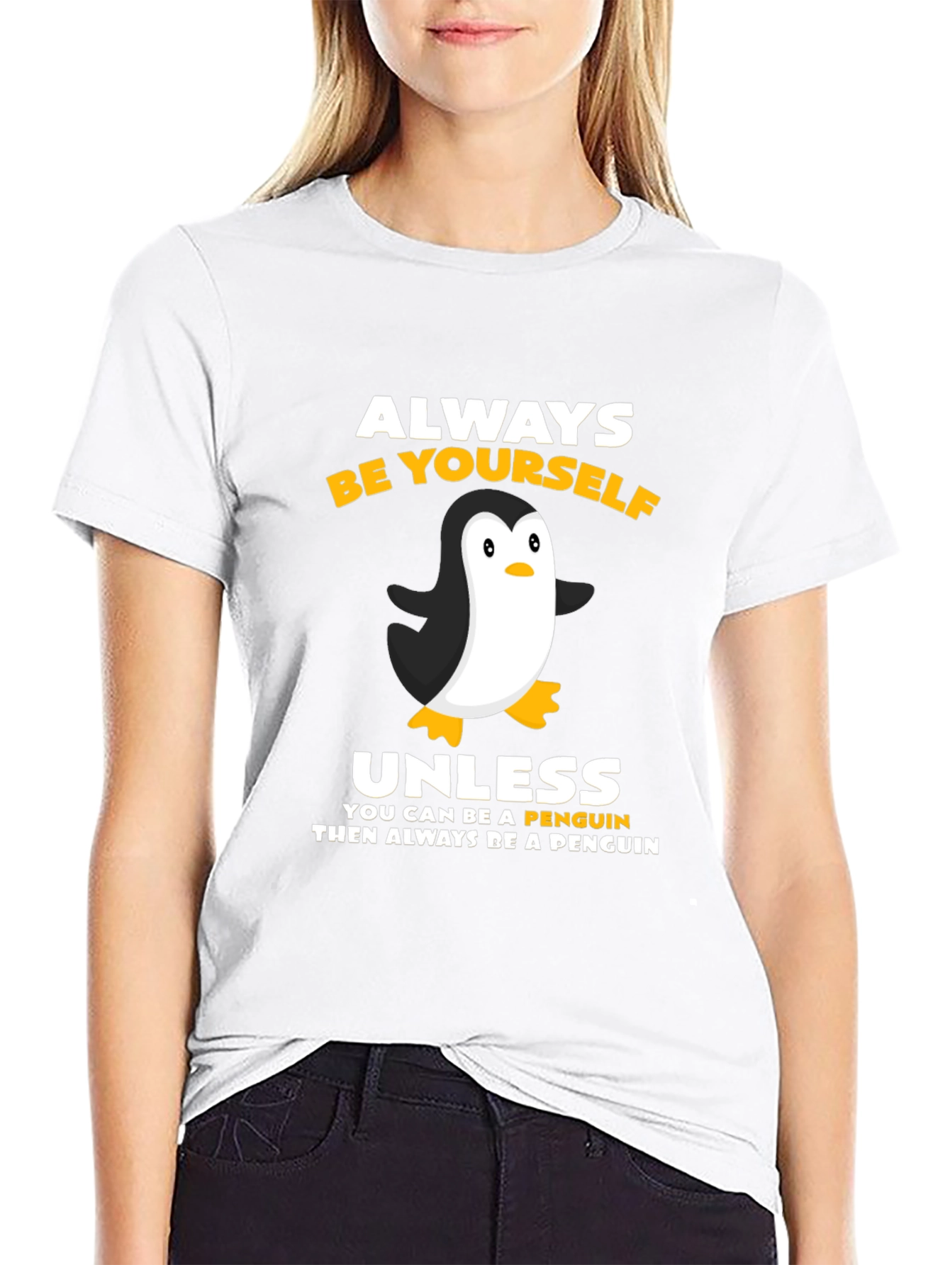Always Be Yourself Unless Penguin T-Shirt