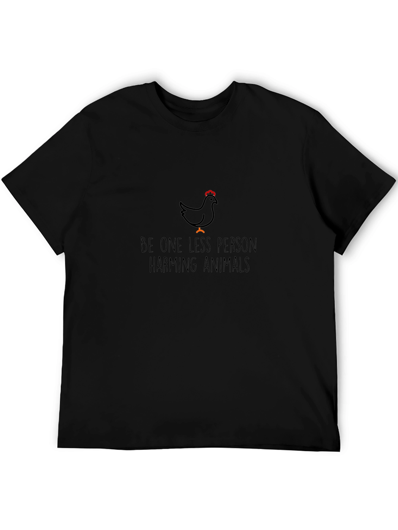 Vegan T-Shirt: Be One Less Person Harming Animals