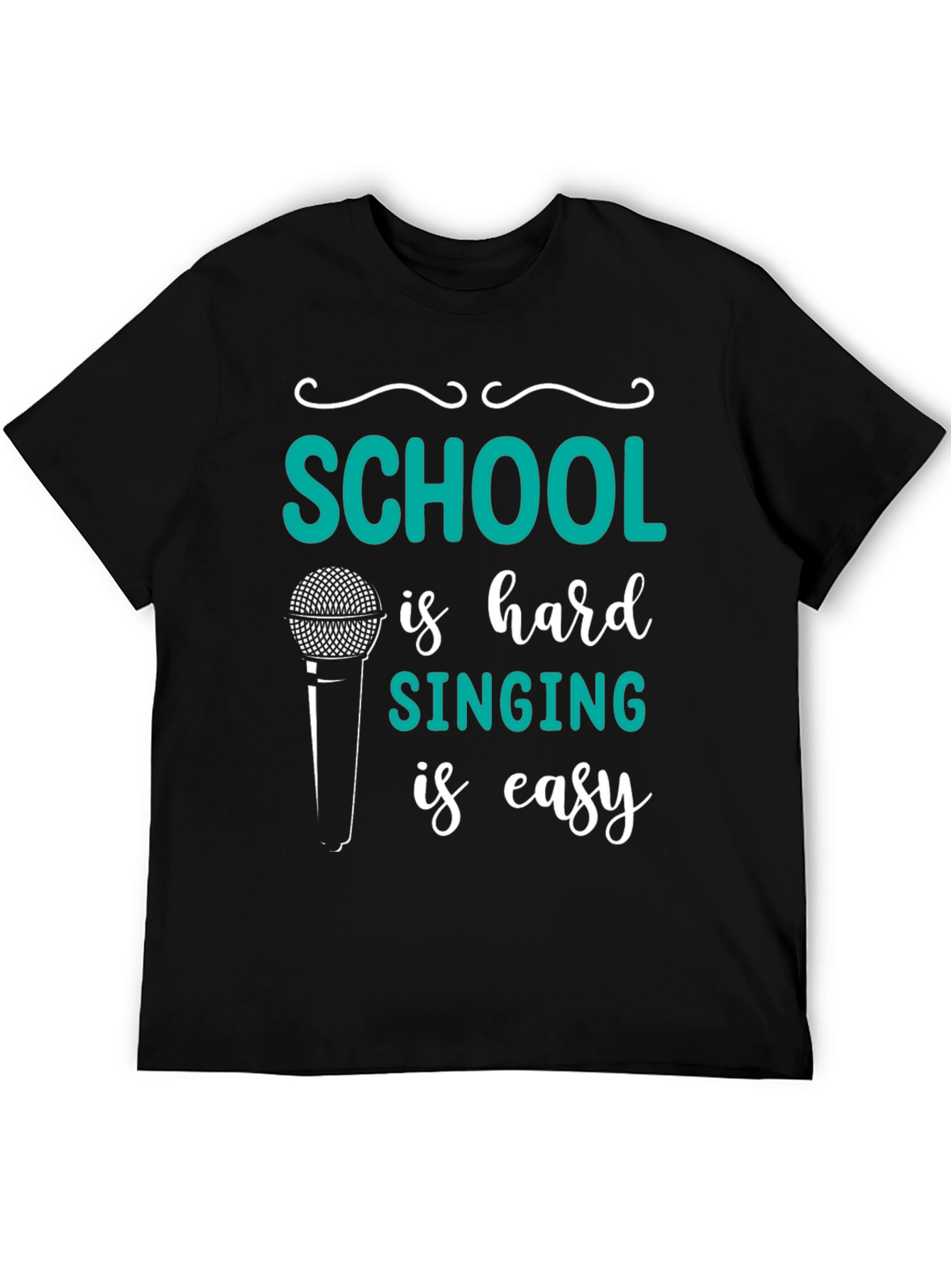 School is Hard Singing is Easy T-Shirt