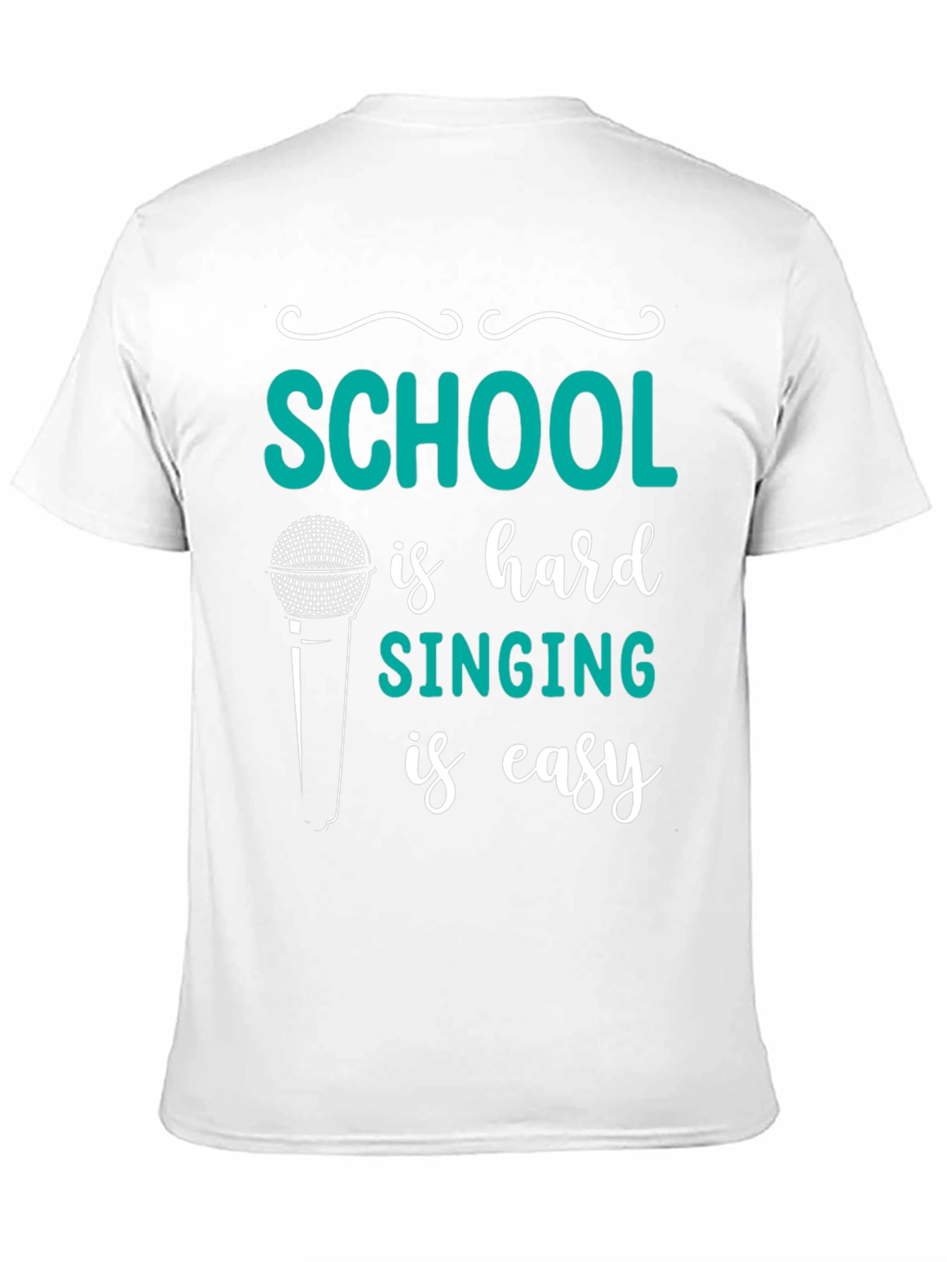 School is Hard Singing is Easy T-Shirt