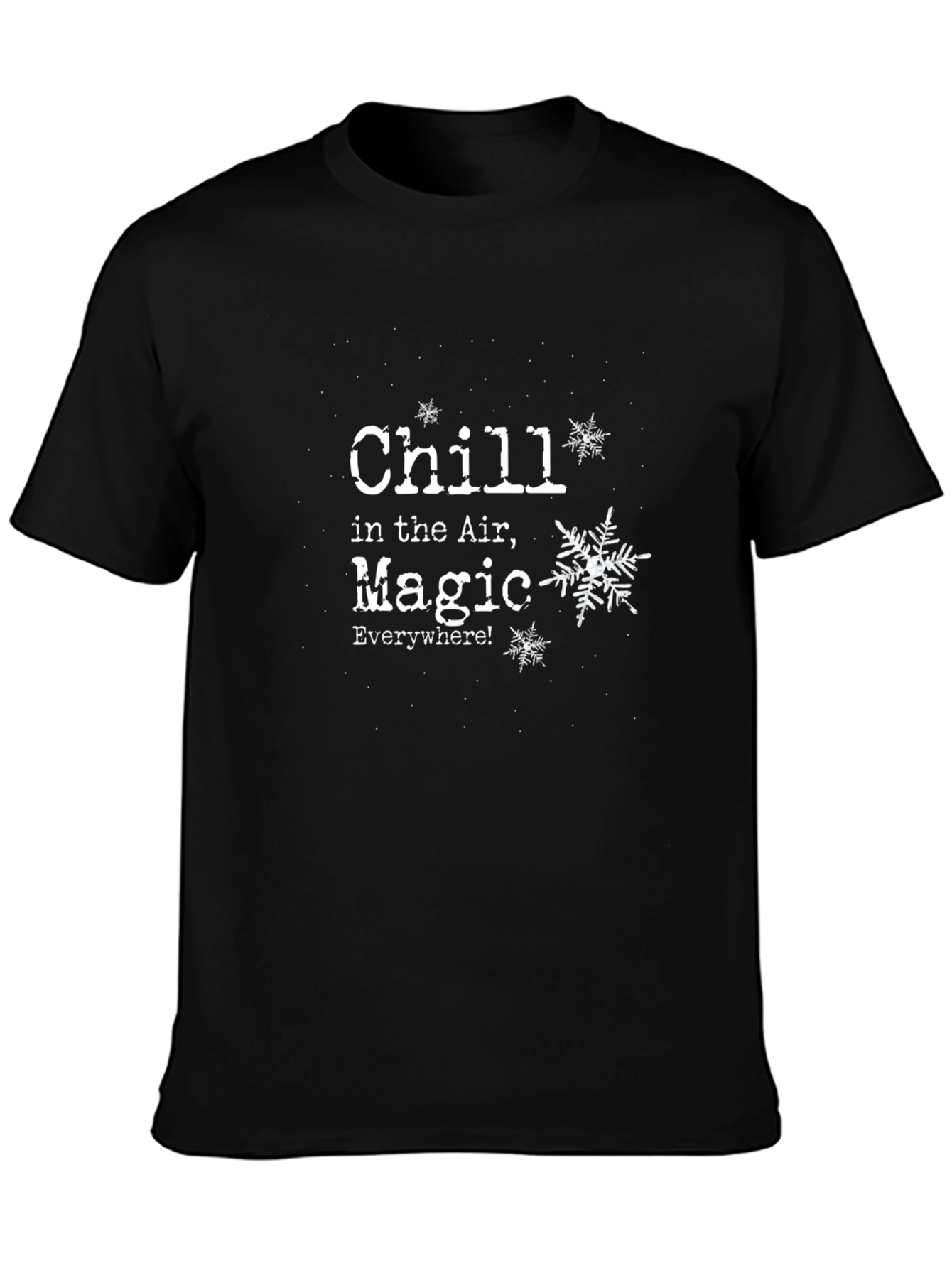 Chill in the Air Magic Everywhere T-Shirt