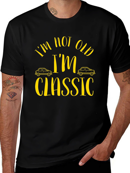 Im Not Old Im Classic Mens T-Shirt