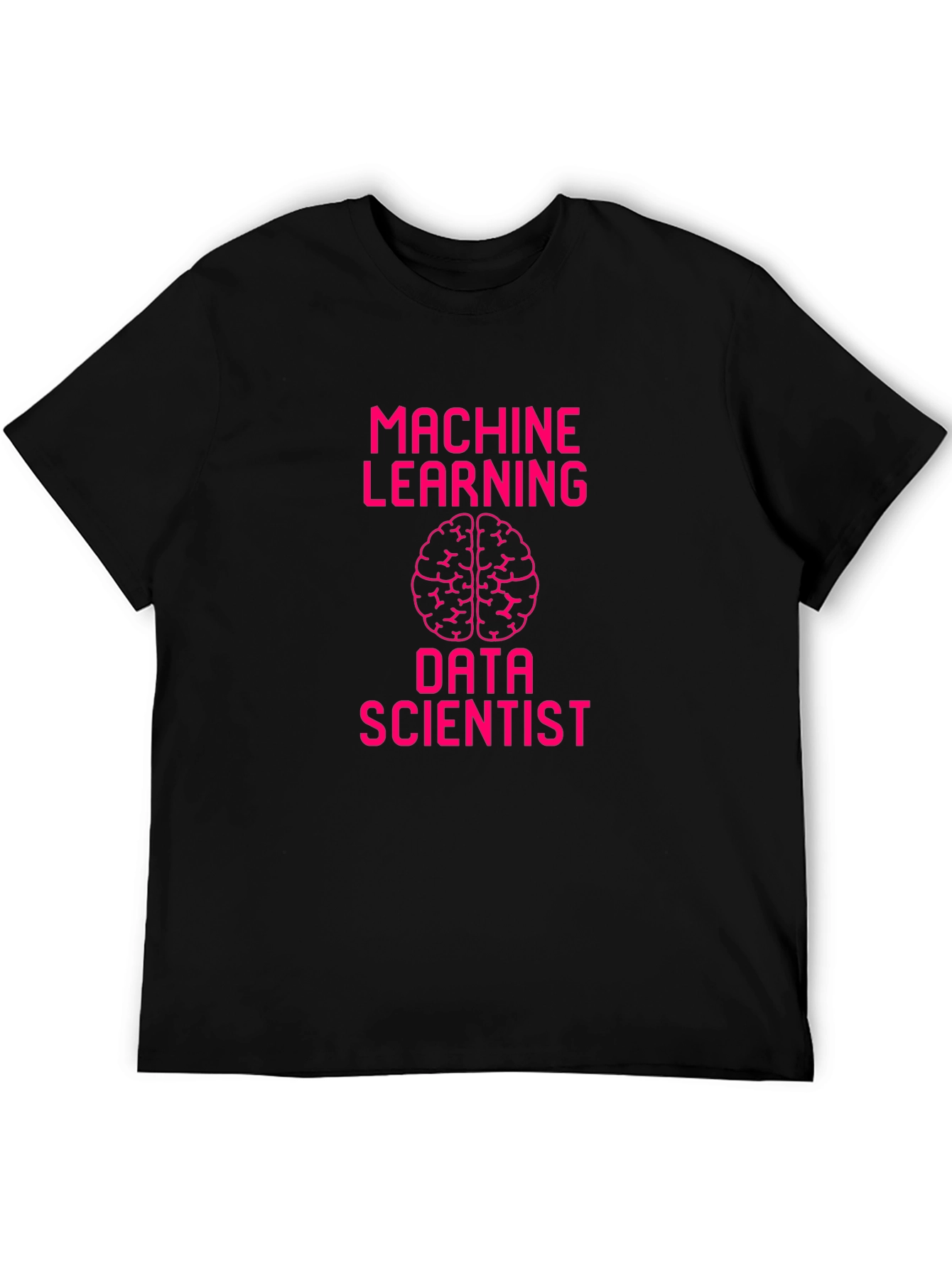 Machine Learning Data Scientist Graphic Tee