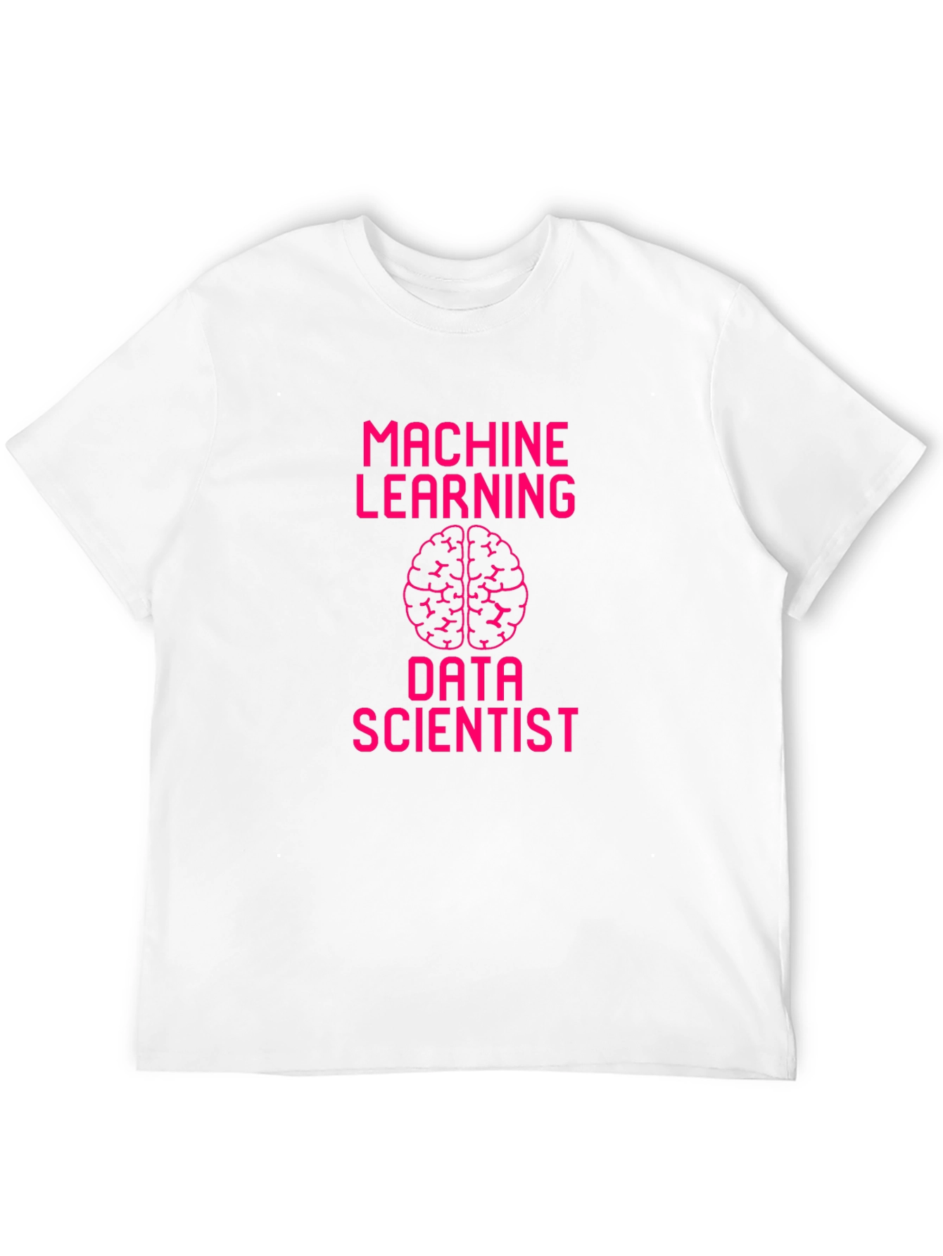 Machine Learning Data Scientist Graphic Tee