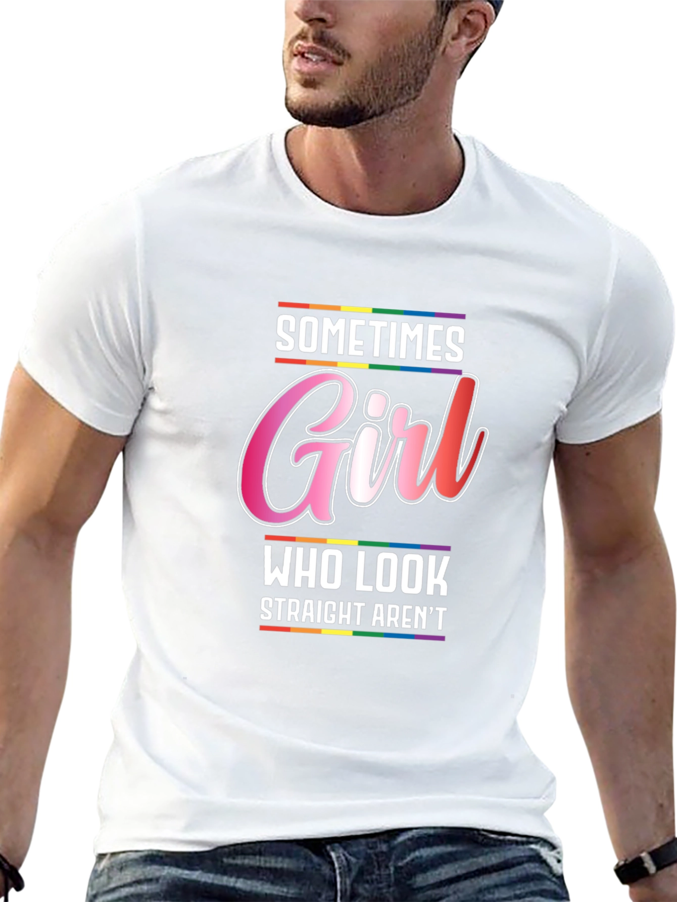 Sometimes Girl Who Look Straight Arent T-Shirt