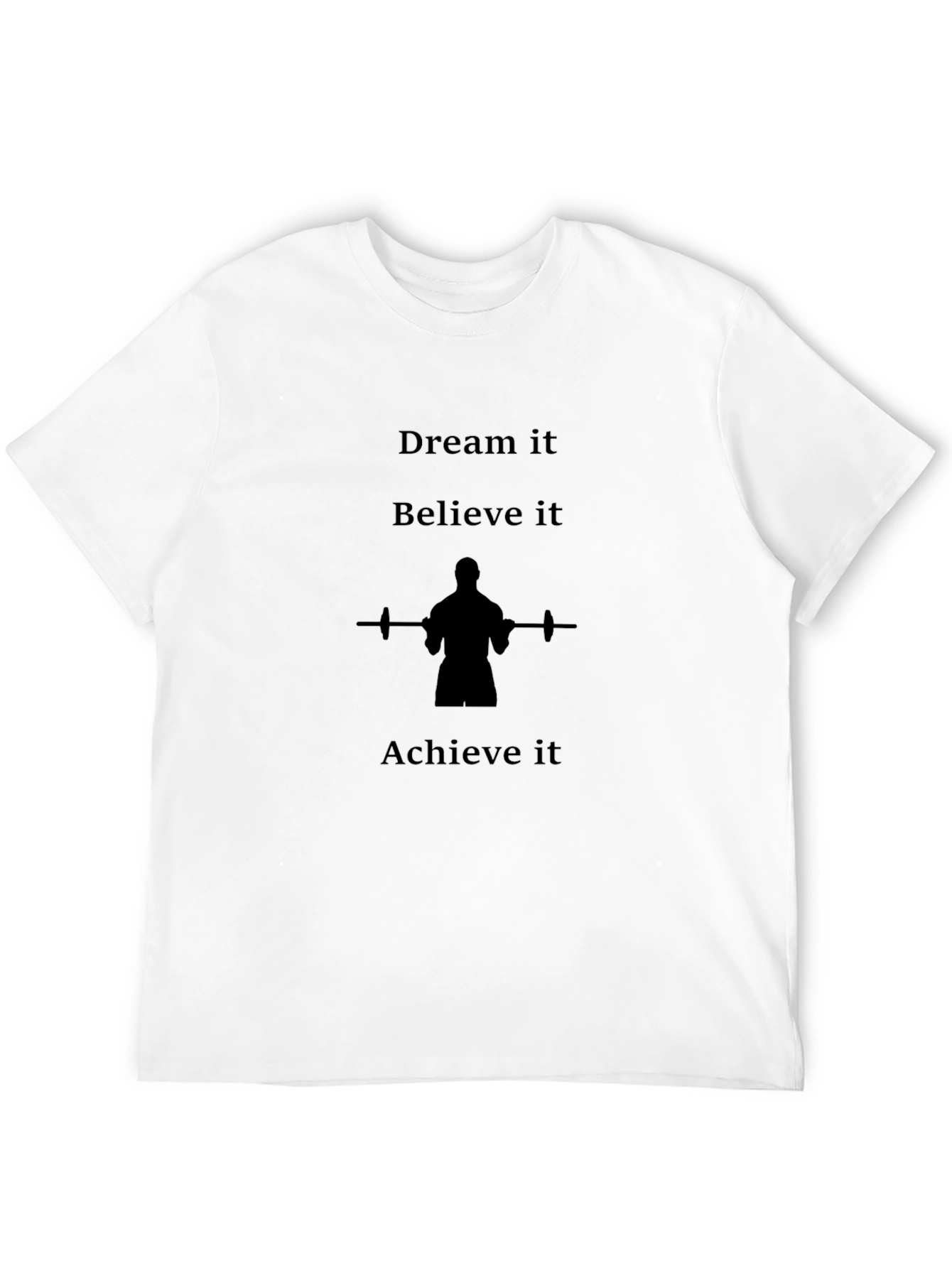 Dream Believe Achieve T-Shirt - Motivational Fitness Tee