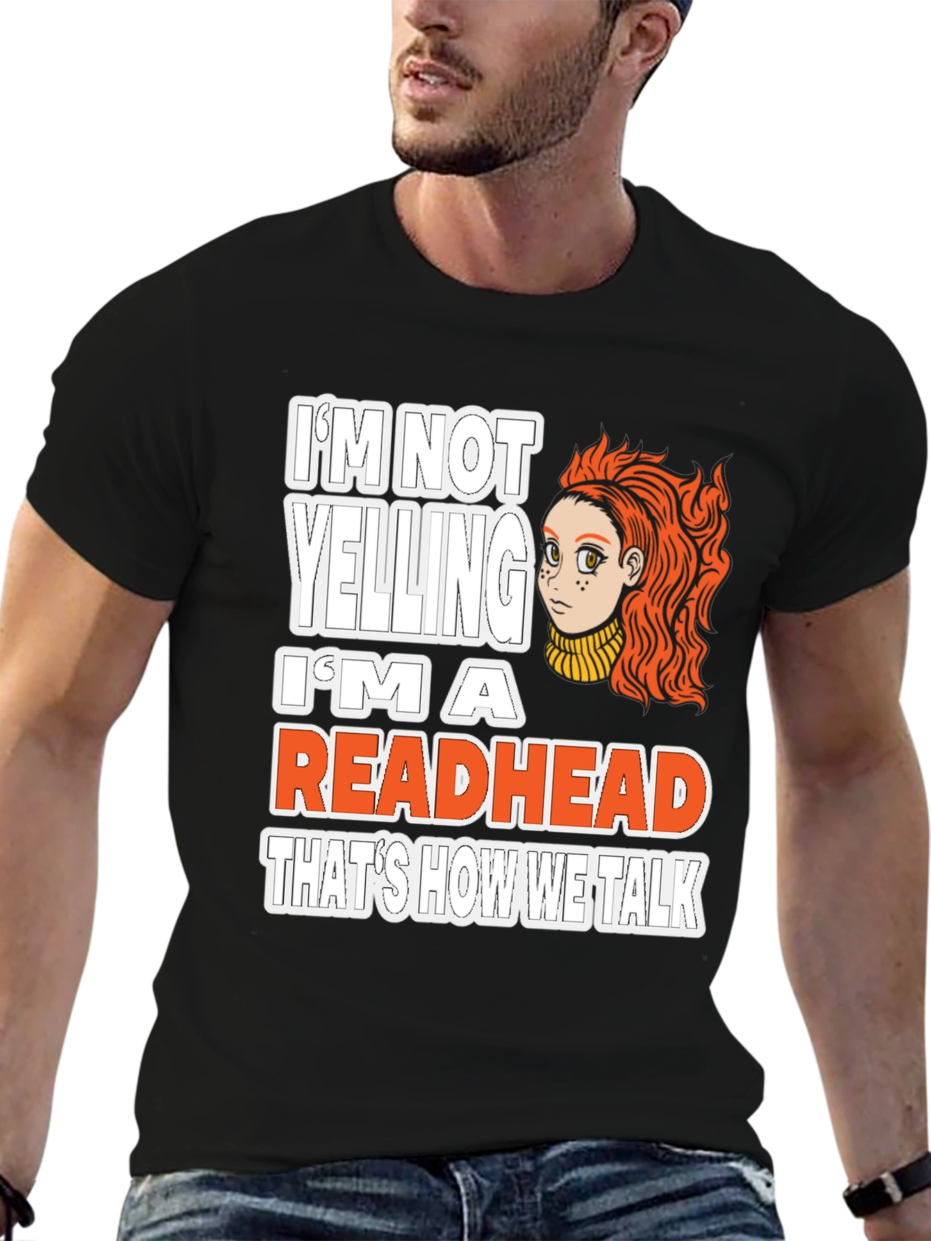 Im Not Yelling Im a Readhead T-Shirt