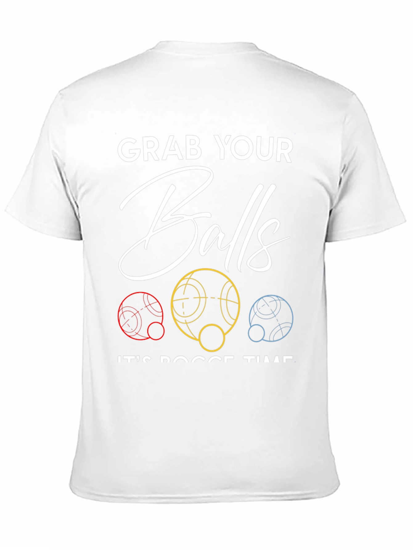 Grab Your Balls Bocce Time T-Shirt