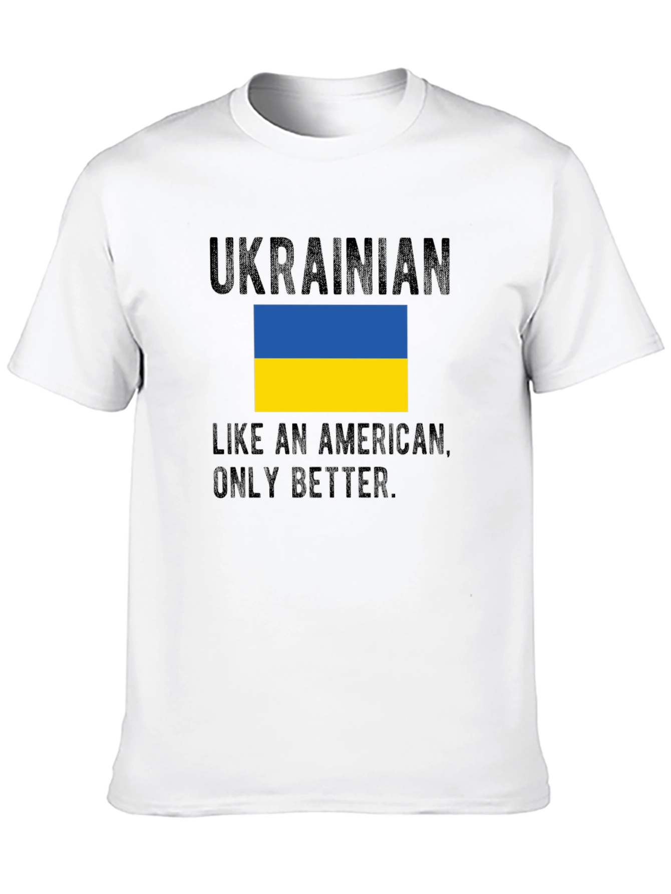 Ukrainian Like An American T-Shirt