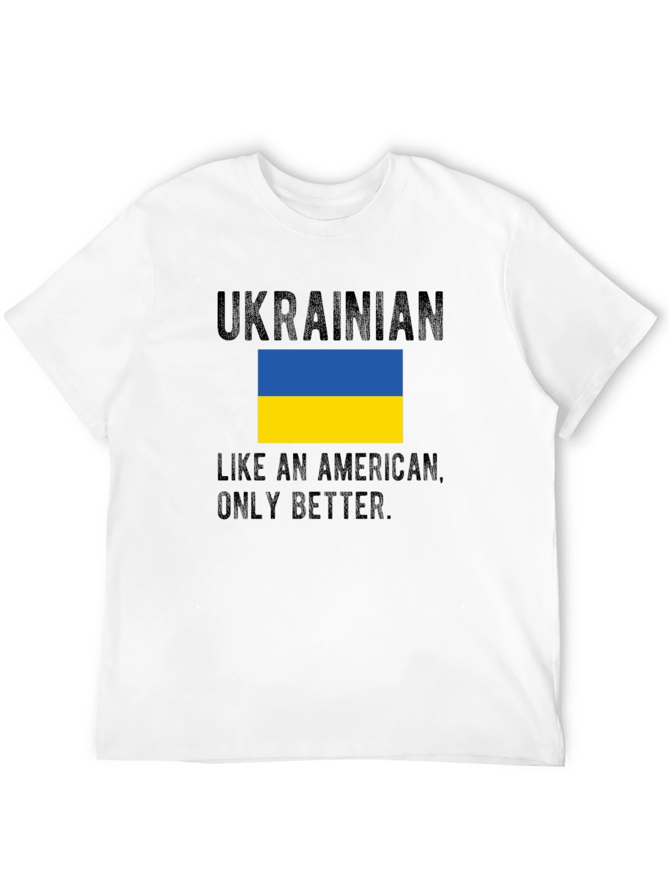 Ukrainian Like An American T-Shirt