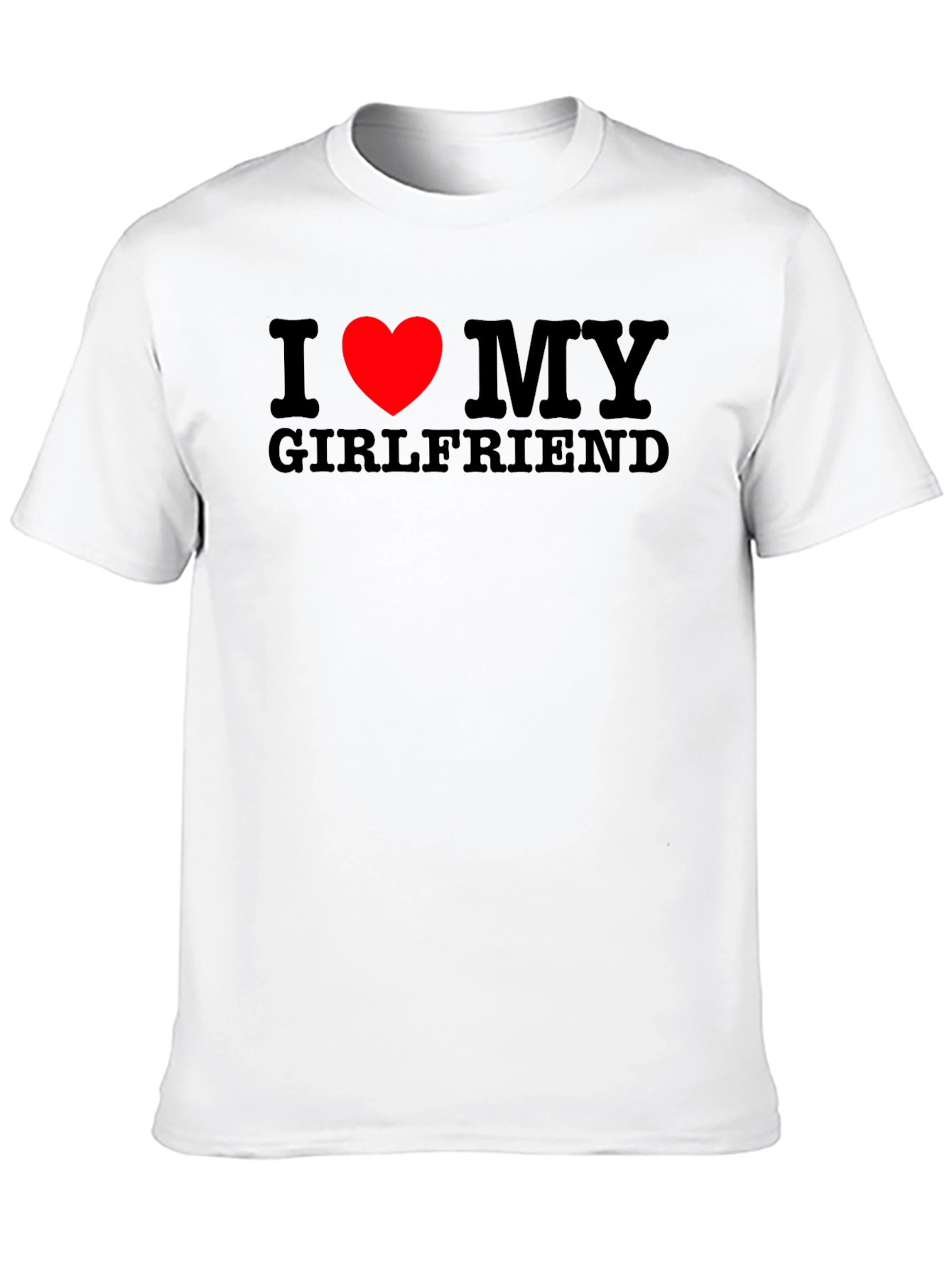 I Love My Girlfriend T-Shirt - Black