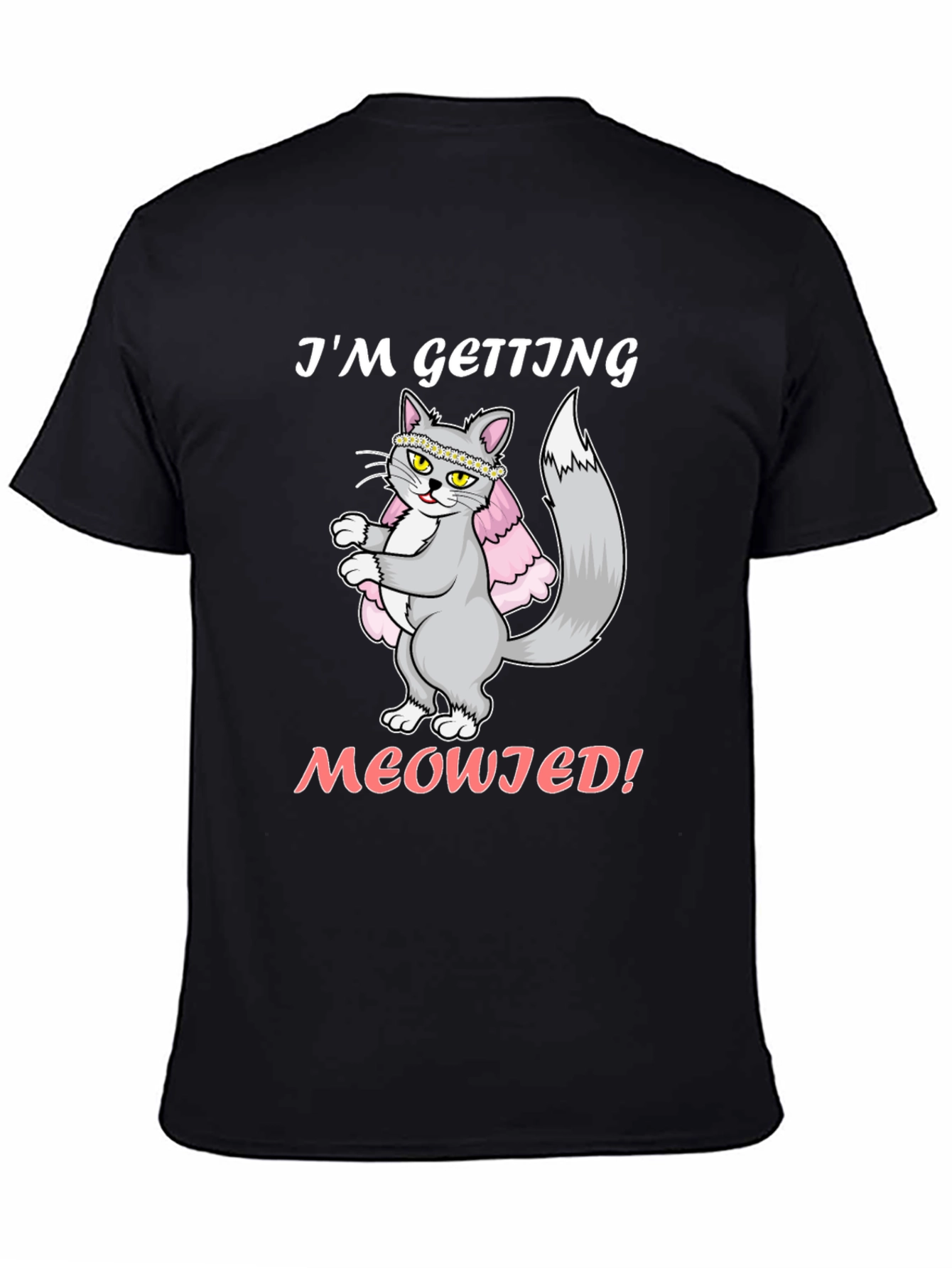 Im Getting Meowied! Cat Wedding T-Shirt