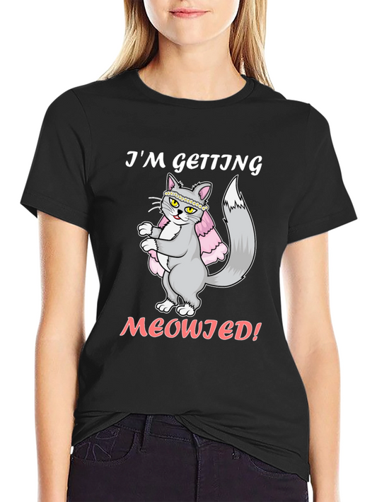 Im Getting Meowied! Cat Wedding T-Shirt