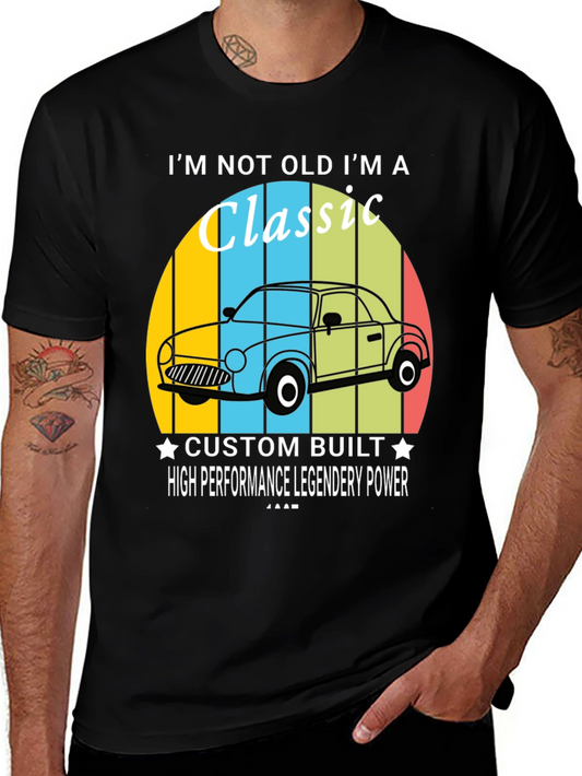 Im Not Old Im A Classic Car T-Shirt