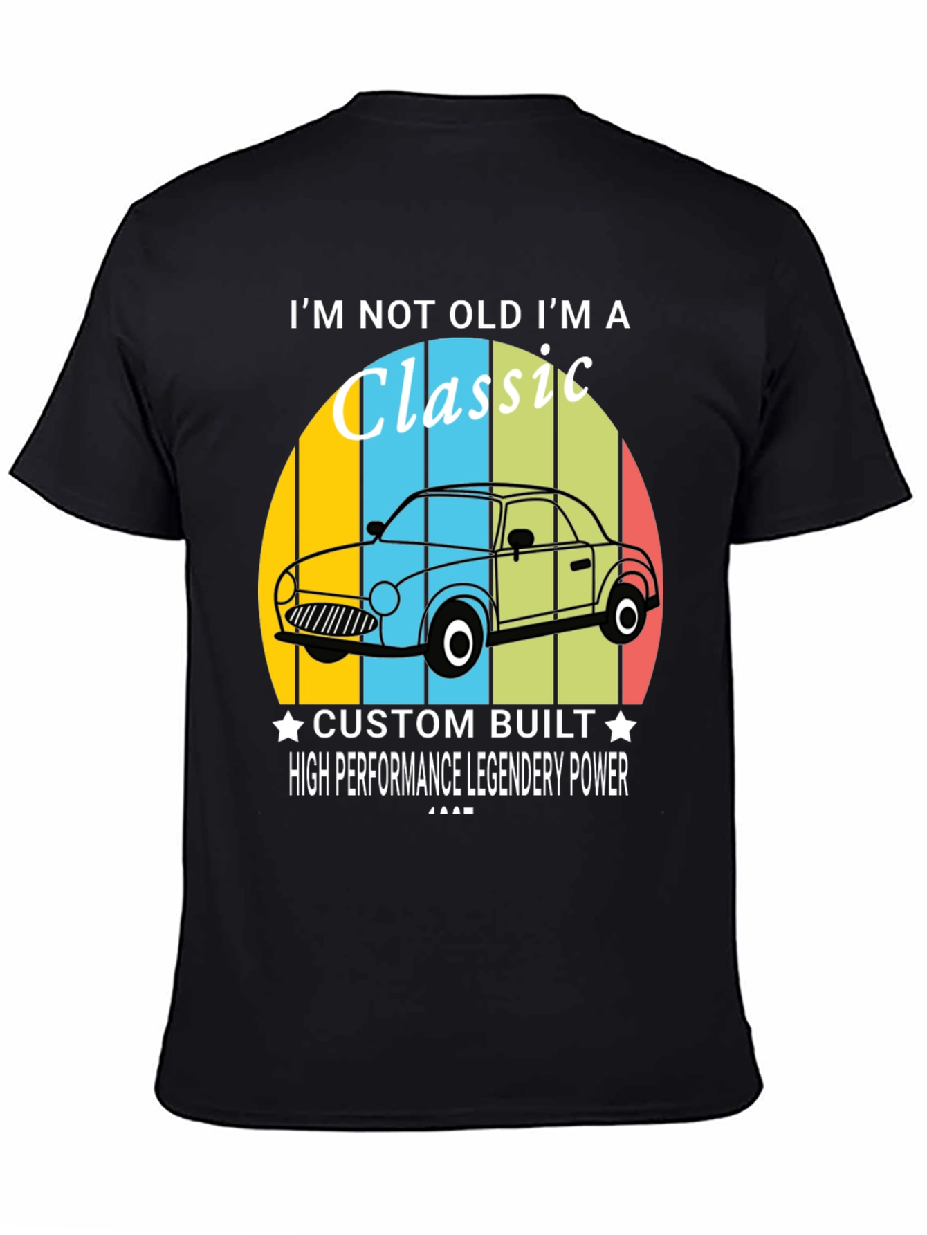 Im Not Old Im A Classic Car T-Shirt
