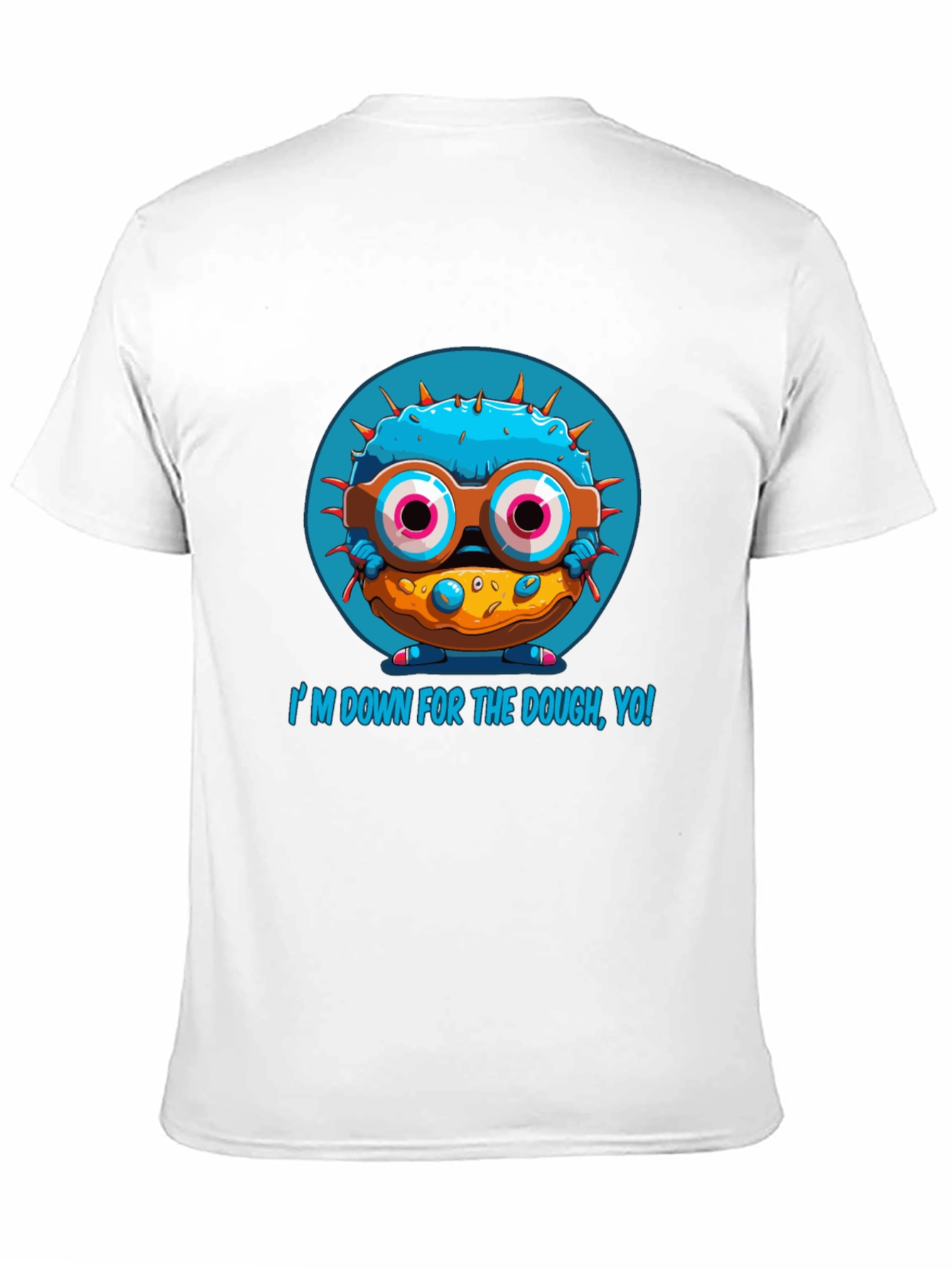 Im Down For The Dough Funny T-Shirt