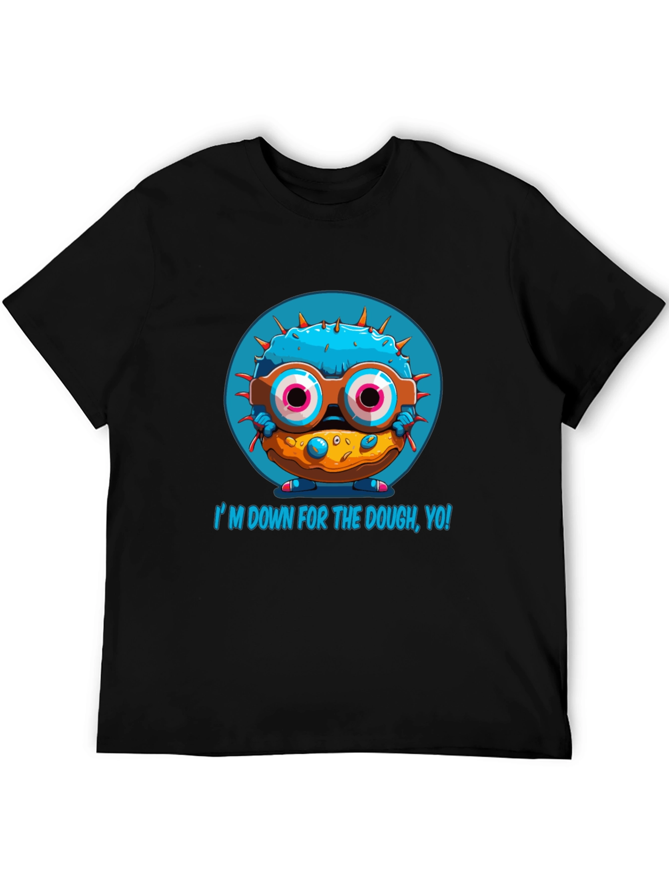 Im Down For The Dough Funny T-Shirt
