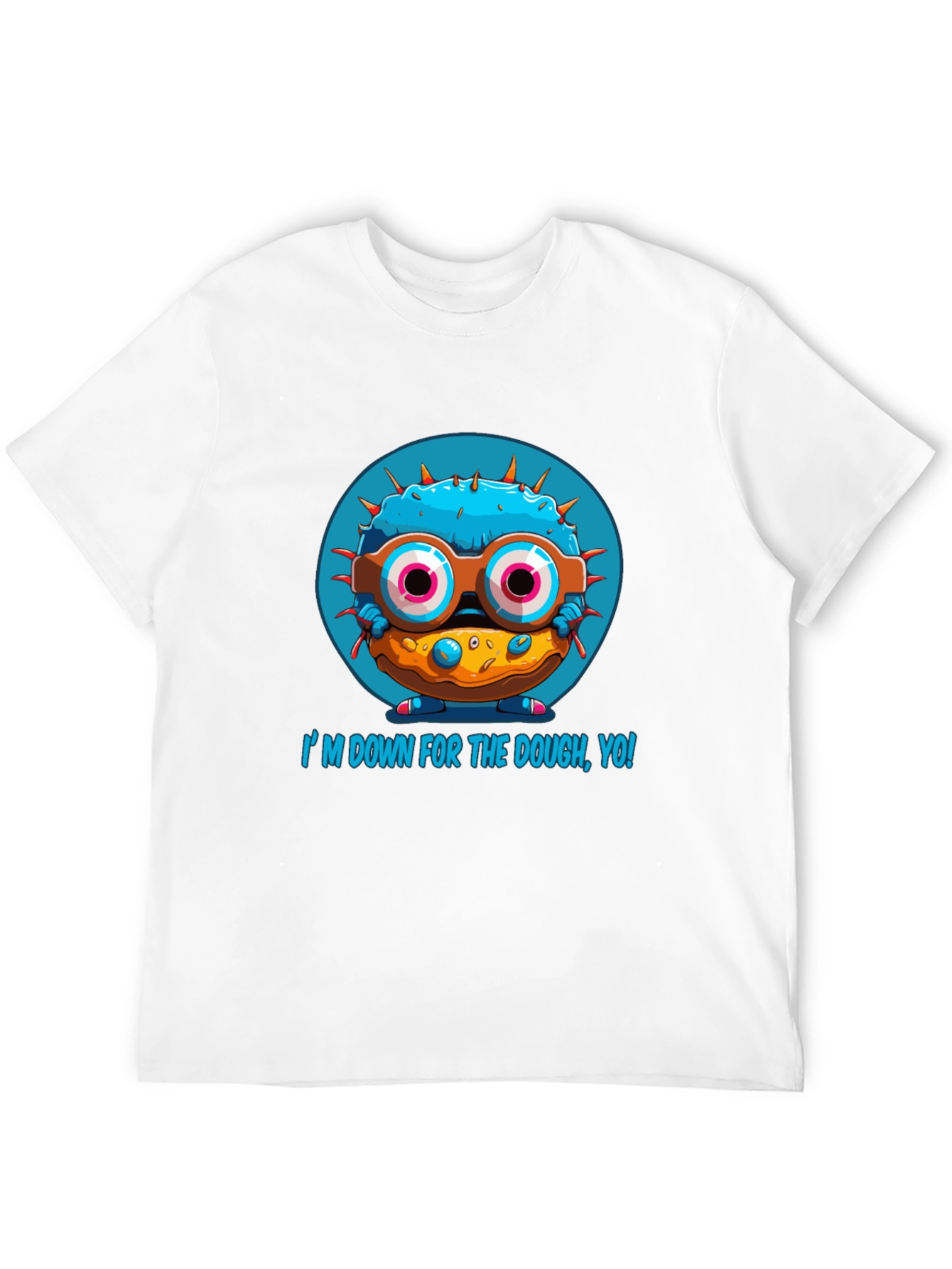 Im Down For The Dough Funny T-Shirt