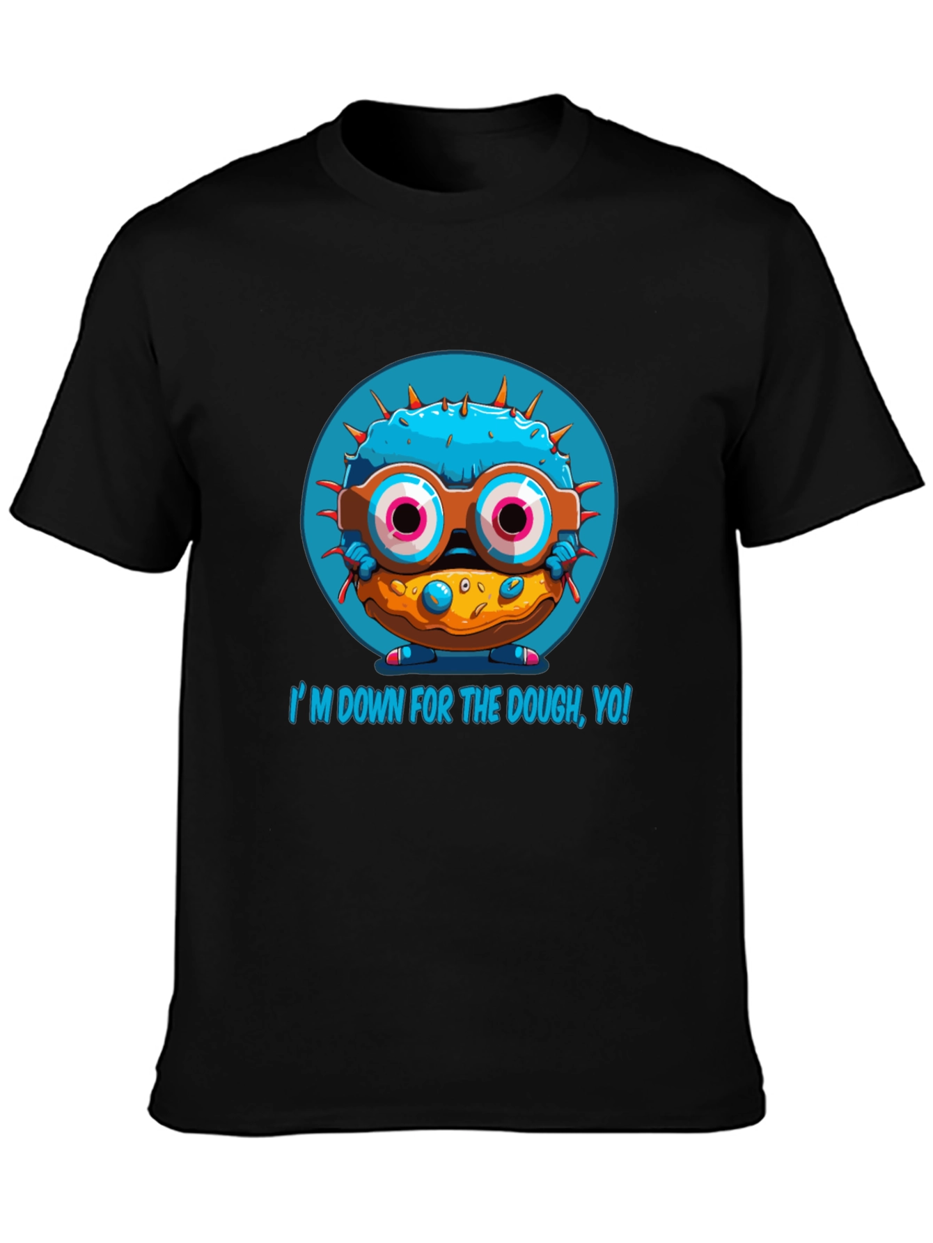Im Down For The Dough Funny T-Shirt