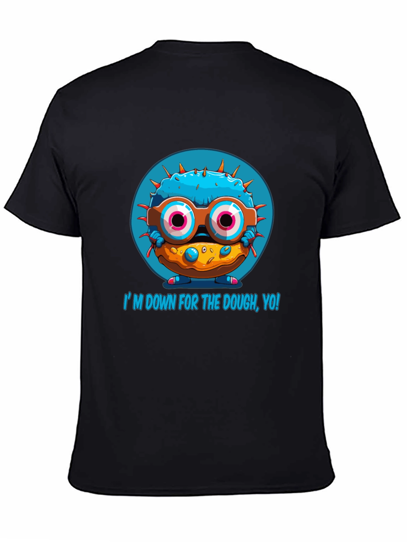 Im Down For The Dough Funny T-Shirt