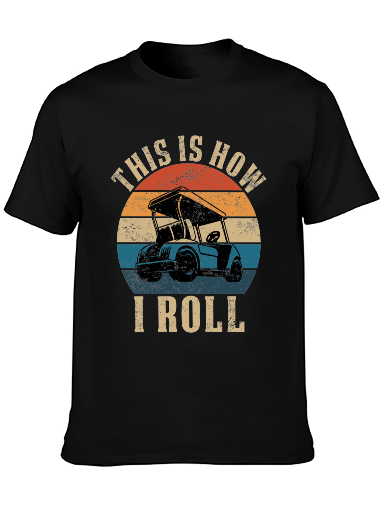 This is How I Roll Golf Cart T-Shirt