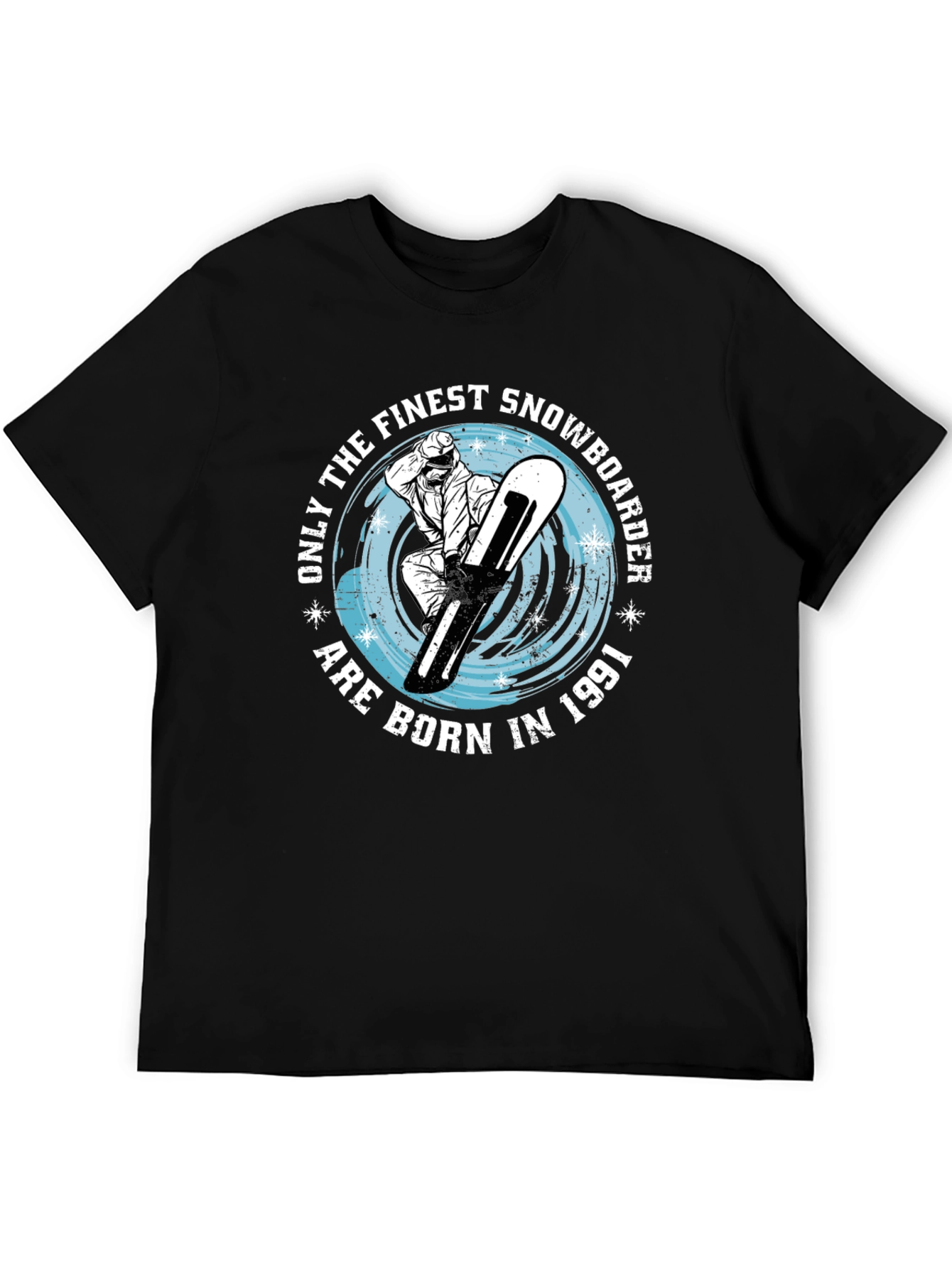 Finest Snowboarder Born in 1991 - Graphic T-Shirt