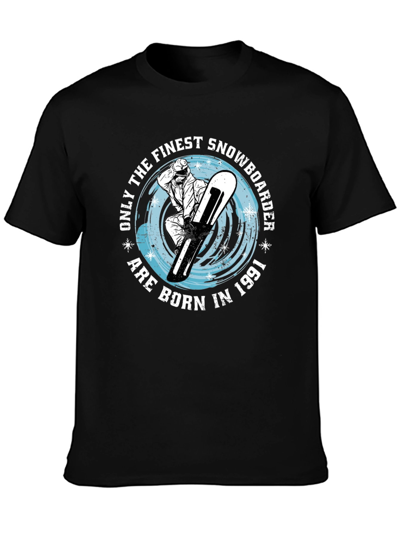 Finest Snowboarder Born in 1991 - Graphic T-Shirt
