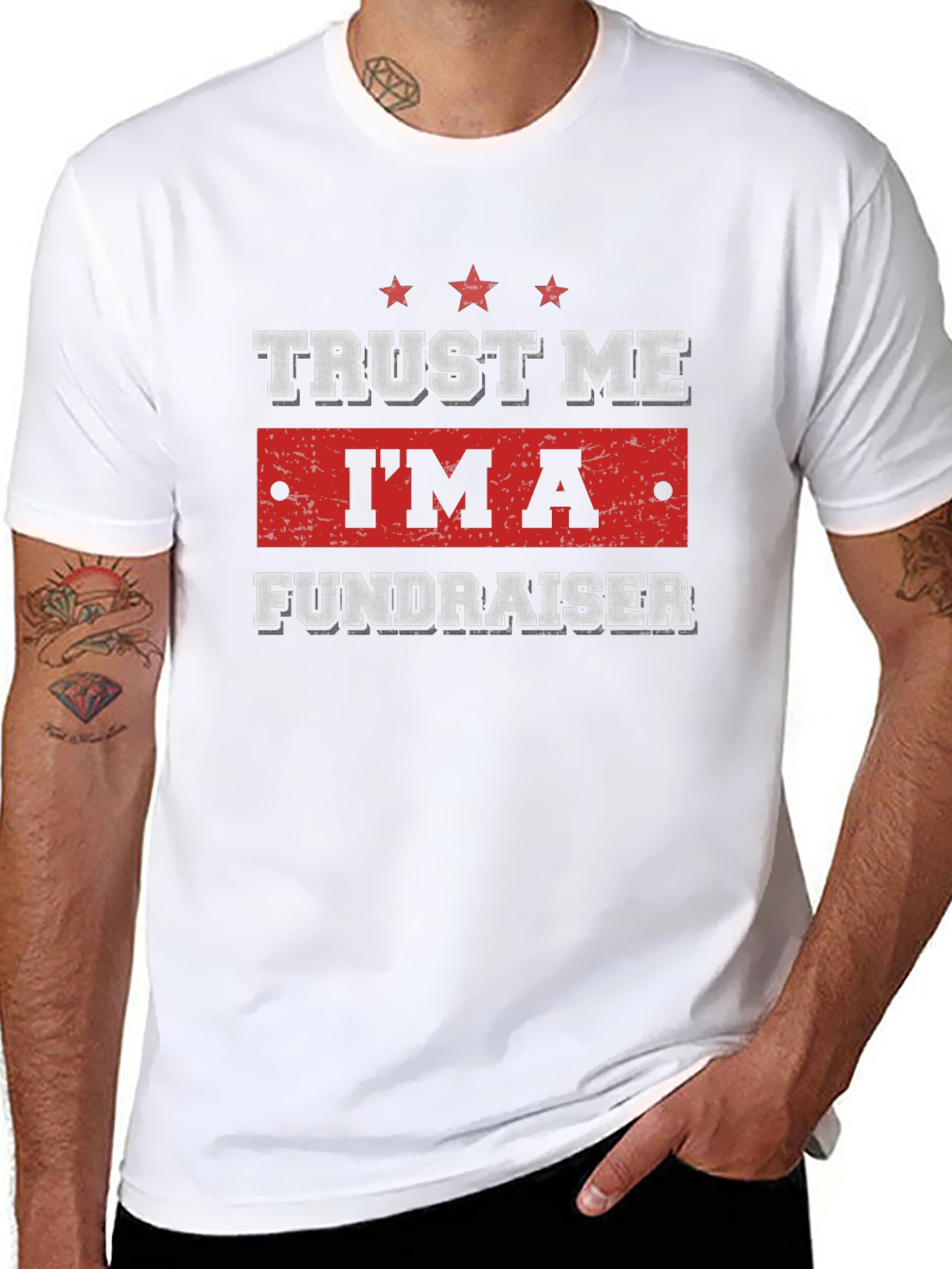 Trust Me Im A Fundraiser T-Shirt