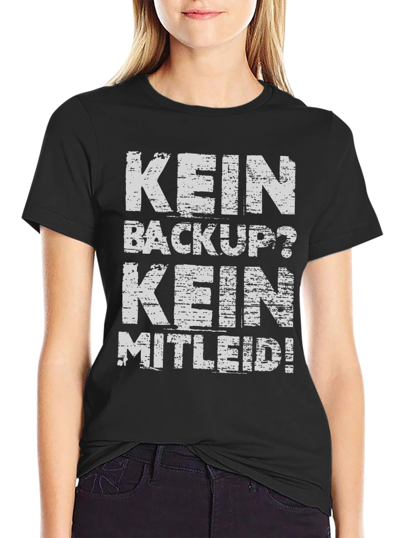 Kein Backup Kein Mitleid Black Graphic Tee