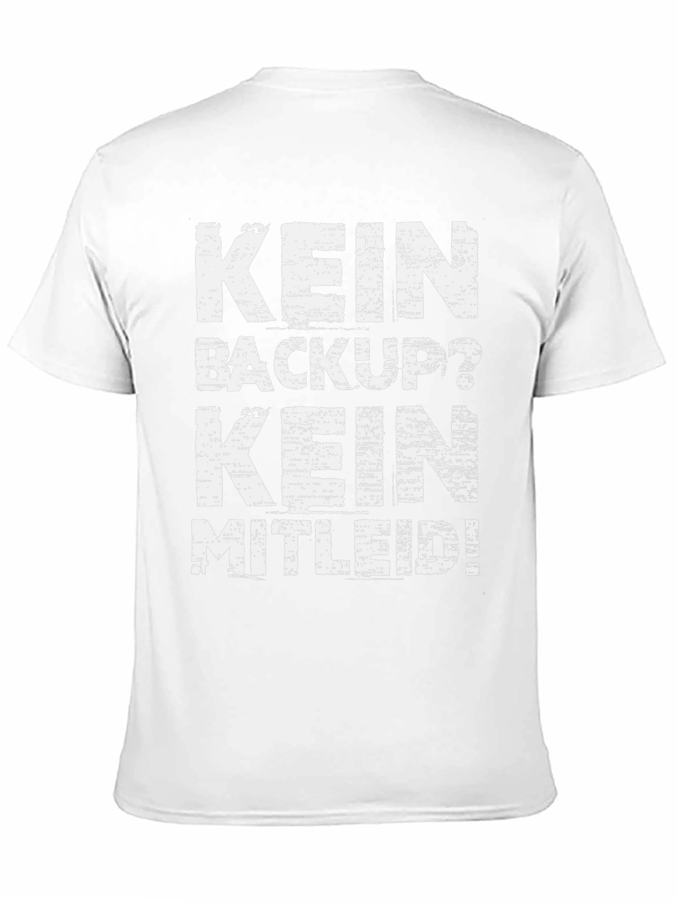 Kein Backup Kein Mitleid Black Graphic Tee